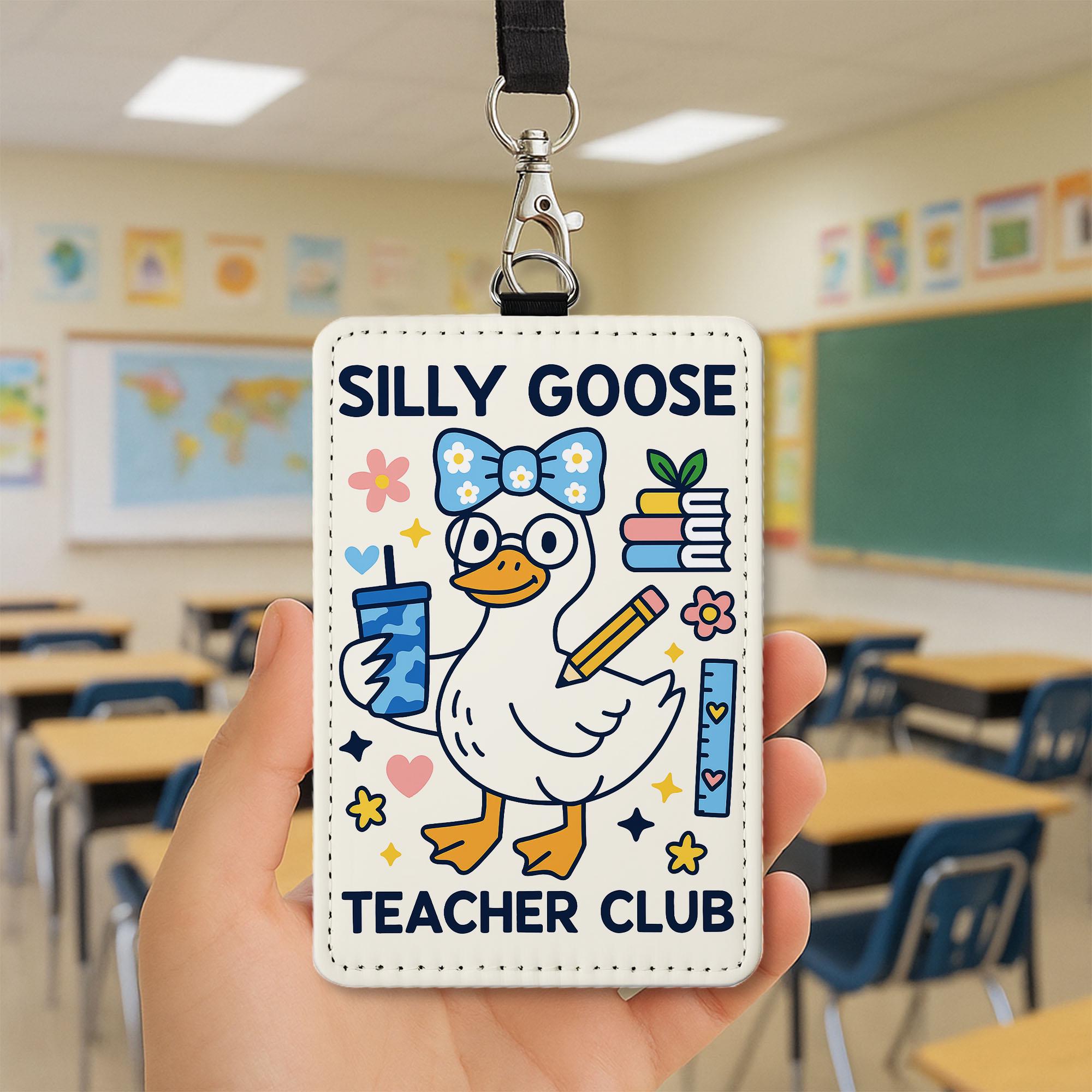 Silly Goose Teacher Club ID Badge Holder - Cute Goose Lanyard for Educators, Funny Teacher Gift, Classroom Accessories, Teacher Club
