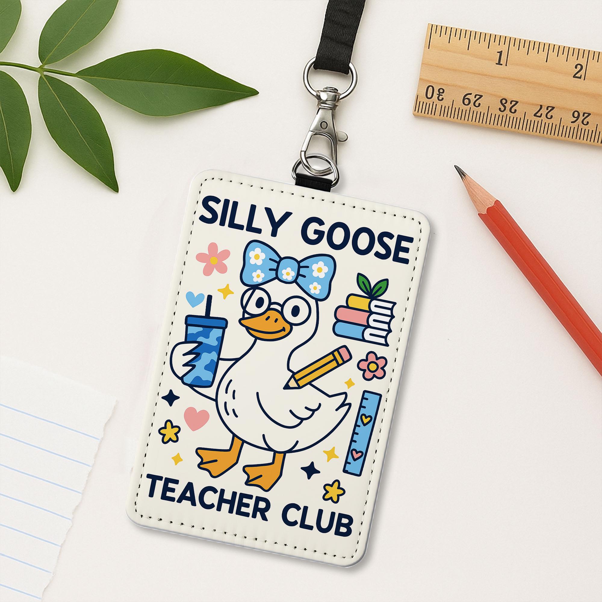 Silly Goose Teacher Club ID Badge Holder - Cute Goose Lanyard for Educators, Funny Teacher Gift, Classroom Accessories, Teacher Club