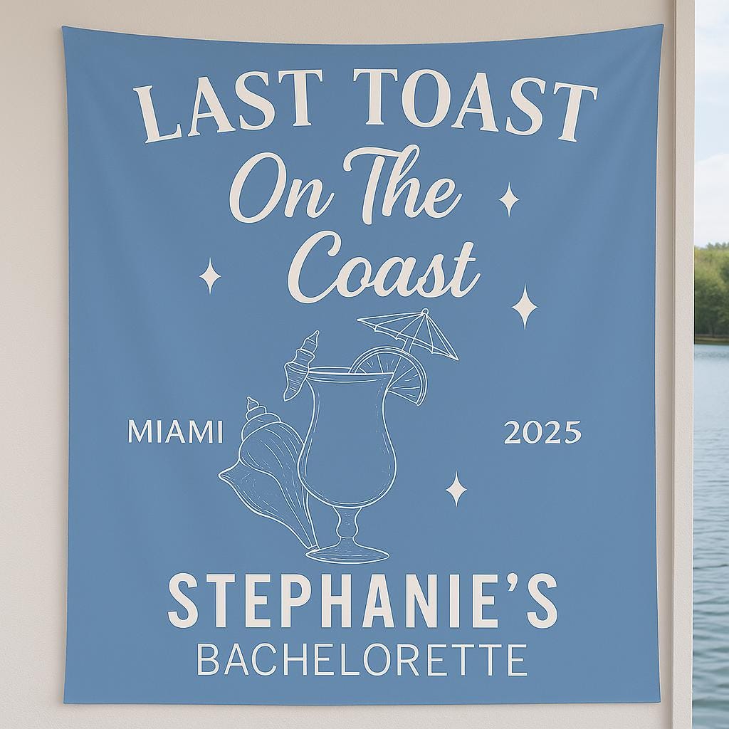 Last Toast on the Coast Bachelorette Banner - Custom Beach Bachelorette Party Tapestry - Personalized Bridal Weekend Decor