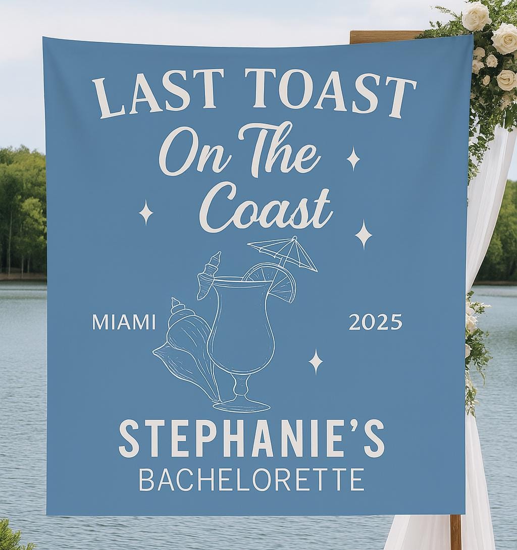 Last Toast on the Coast Bachelorette Banner - Custom Beach Bachelorette Party Tapestry - Personalized Bridal Weekend Decor