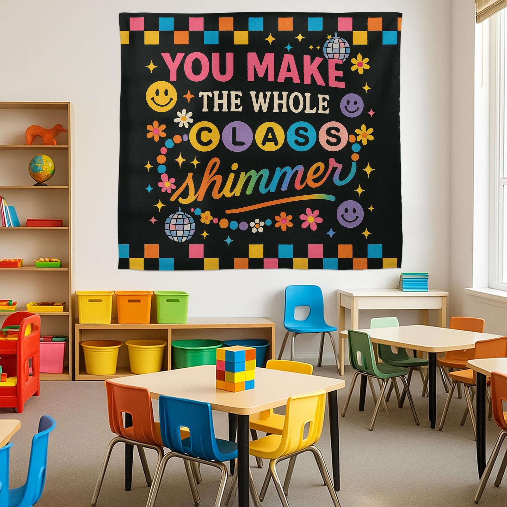 You Make the Whole Class Shimmer Tapestry, Colorful Teacher Wall Decor, Retro Classroom Banner, Positive Kids Room Sign,Back To School Decor