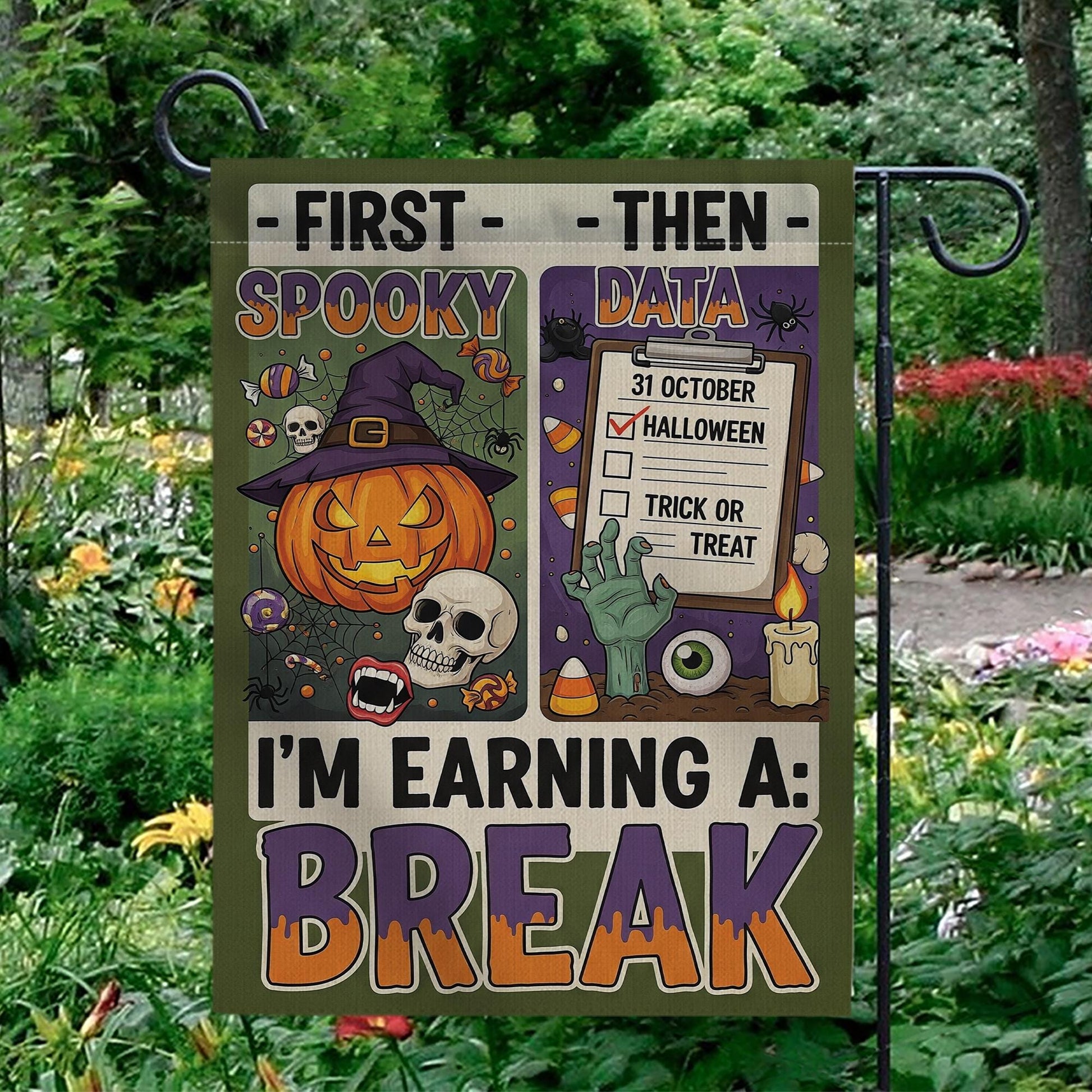 Funny Halloween Garden Flag, Spooky Data "Earning A Break" Sign, Accountant Halloween Decor, Unique Yard Art, Fall Welcome Flag