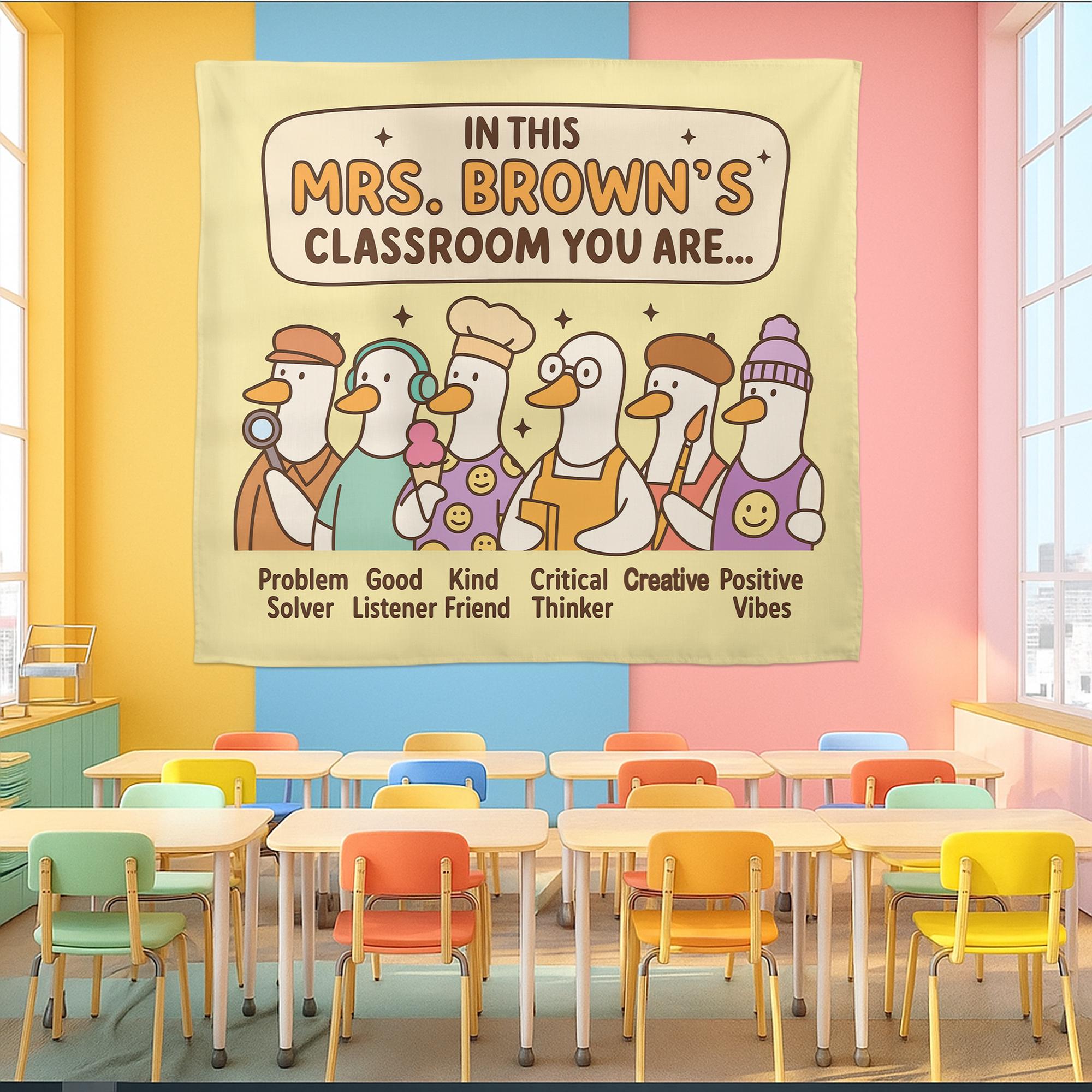 Funny Goose Classroom Poster, In This Classroom You Are Sign with Custom Teacher Name, Positive Vibes Back to School Wall Decor, Goose Decor