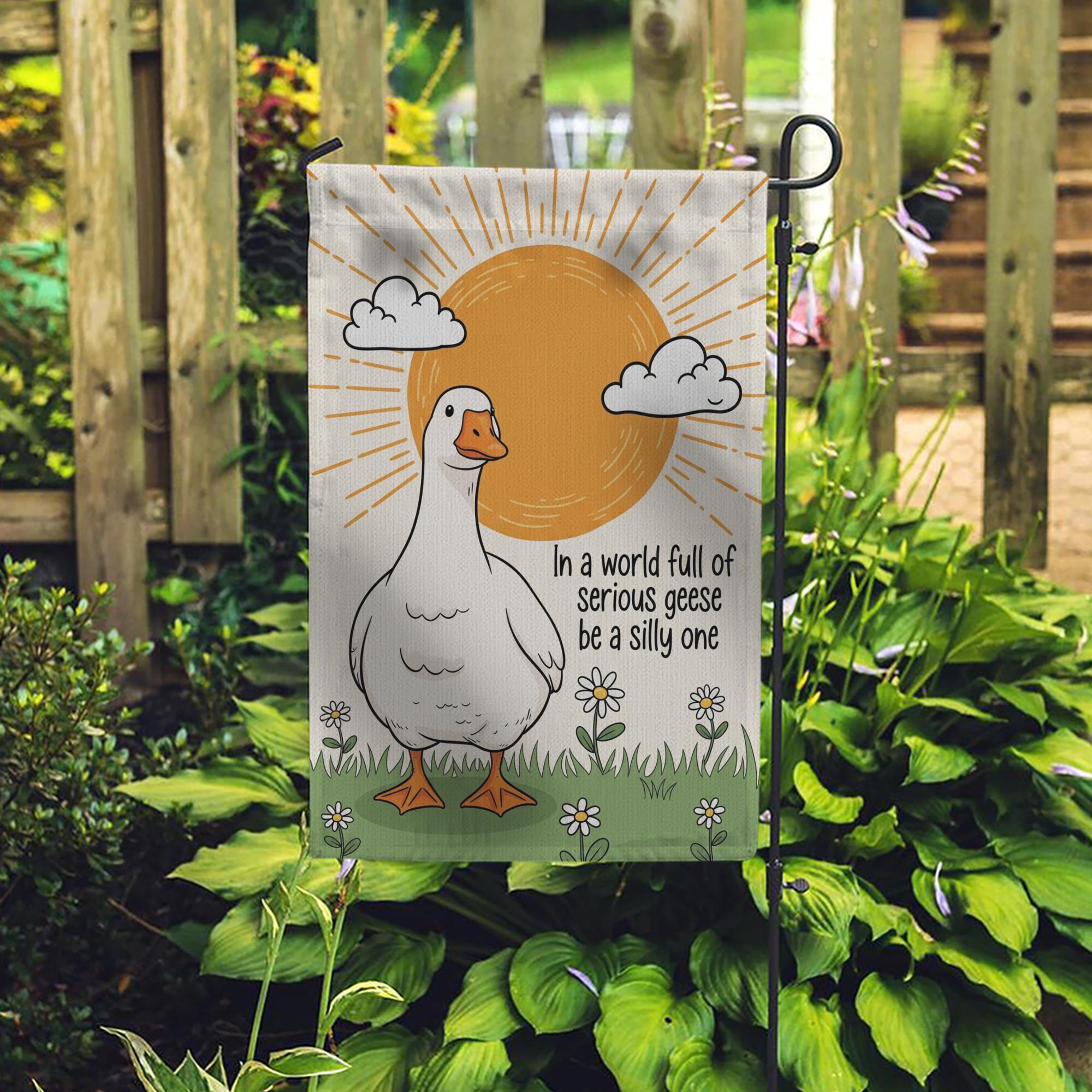 Funny Goose Garden Flag – "Be a Silly One" Inspirational Animal Yard Decor, Whimsical Outdoor Banner for Spring and Summer Cheer
