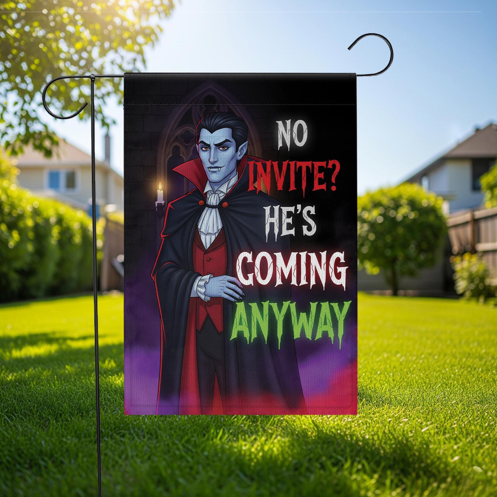 Dracula Vampire Halloween Garden Flag – No Invite He’s Coming Anyway – Funny Spooky Yard Decor – Gothic Outdoor Fall Sign