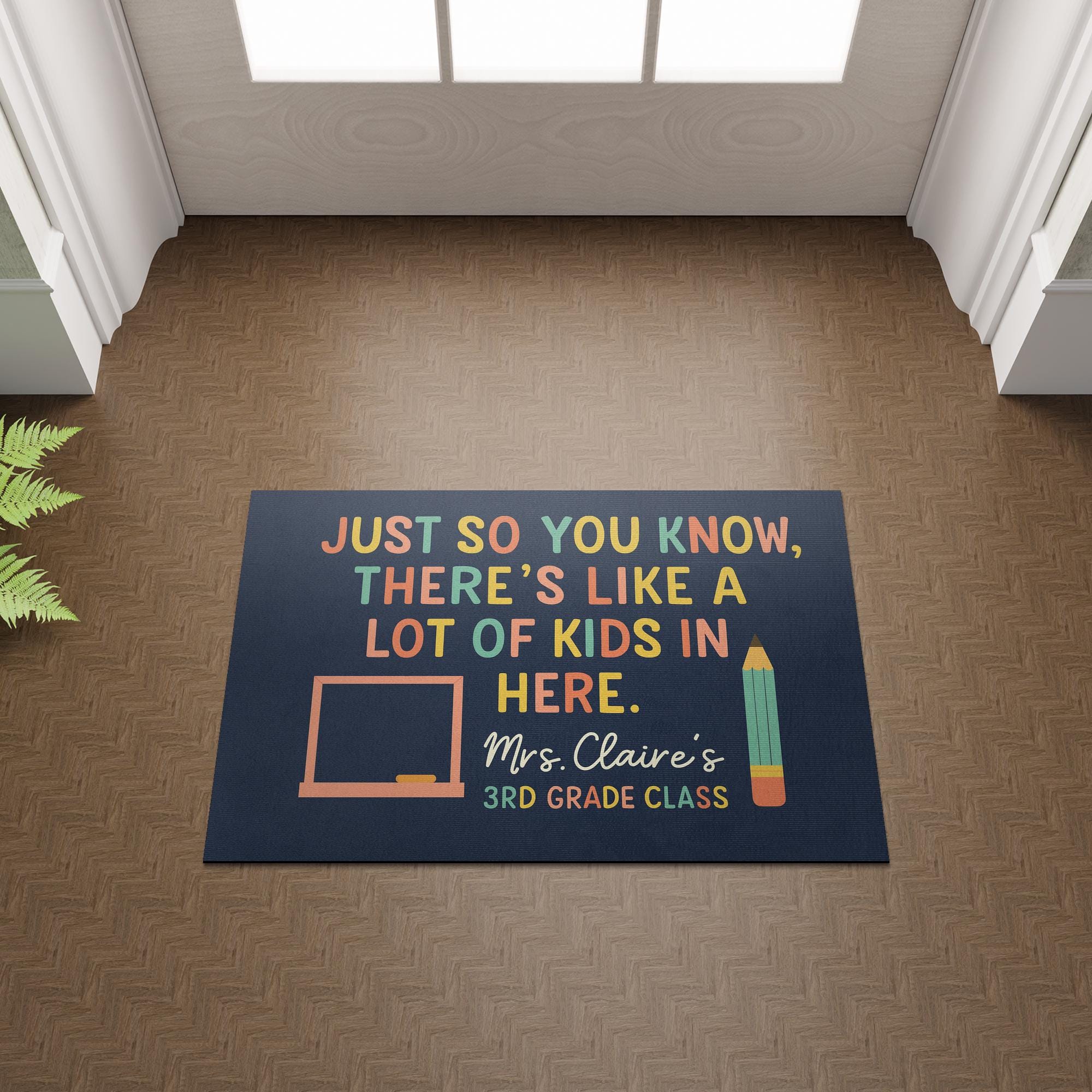 Funny Classroom Doormat - There's Like a Lot of Kids in Here Rug, Personalized Teacher Door Mat for Back to School or Classroom Gift