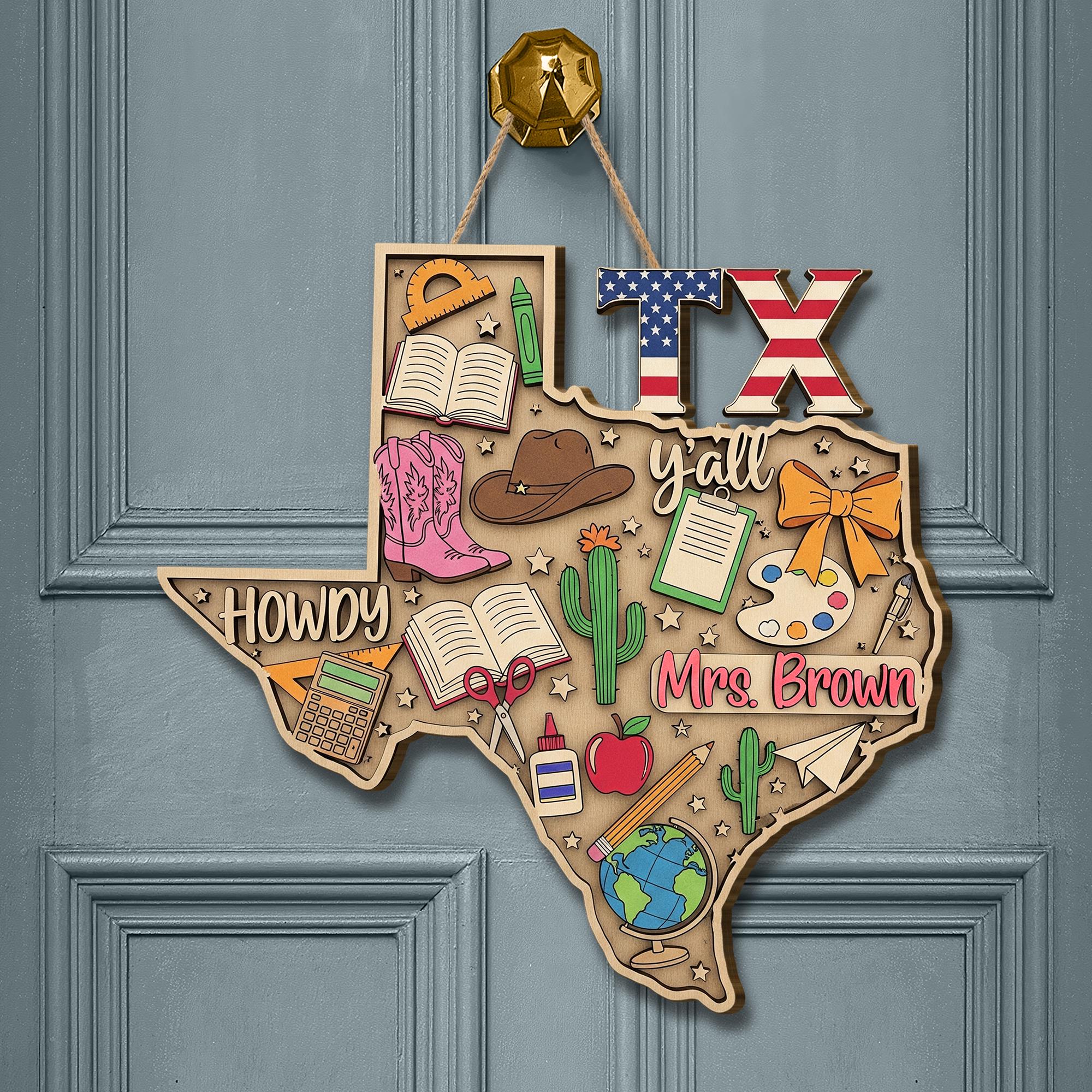 Custom Texas Teacher Door Sign – Personalized Classroom Decor, Western Wood Hanging, Back to School Gift for Teachers