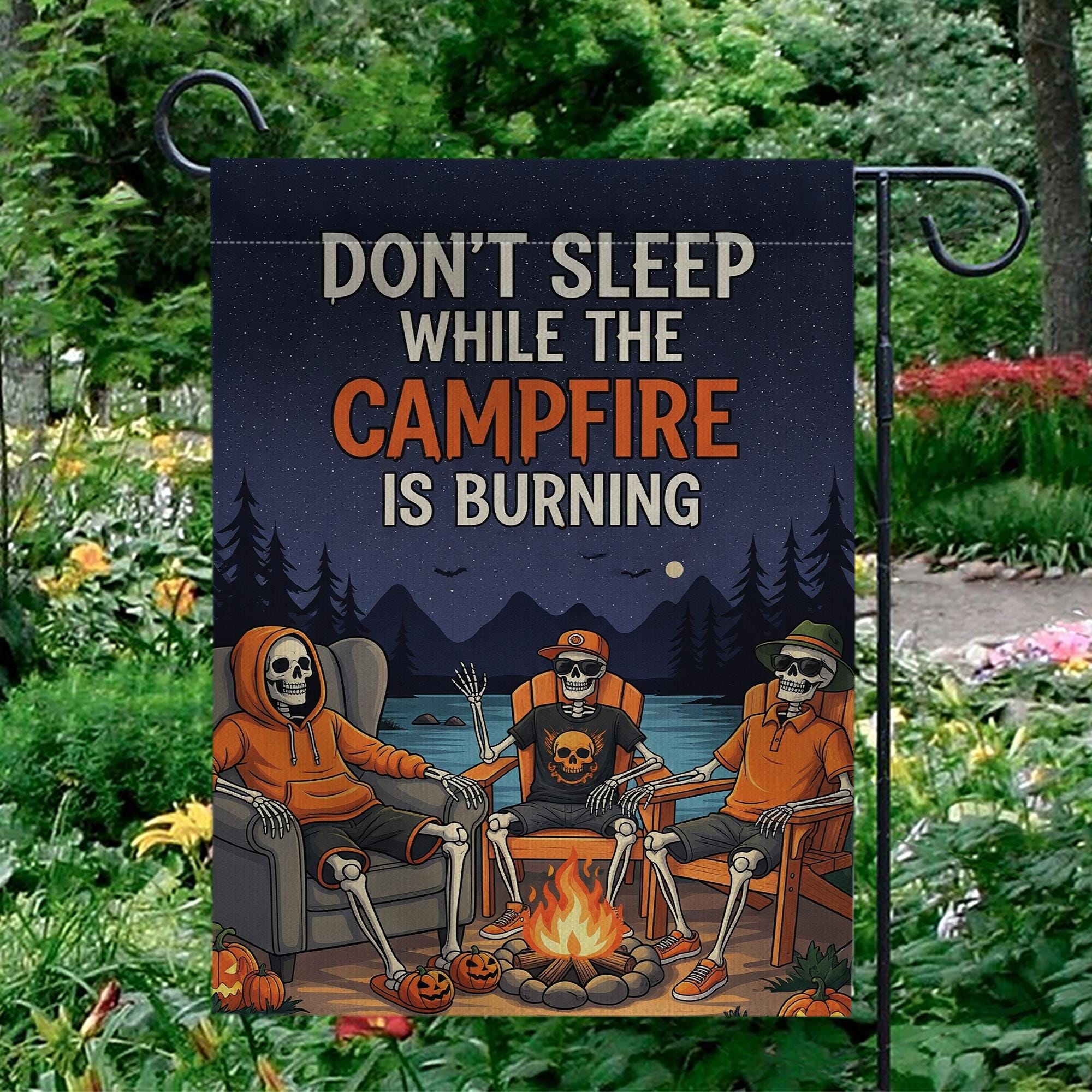 Campfire Skeletons Garden Flag - "Don't Sleep While The Campfire Is Burning" Outdoor Decor - Halloween Yard Art - Spooky Autumn Banner