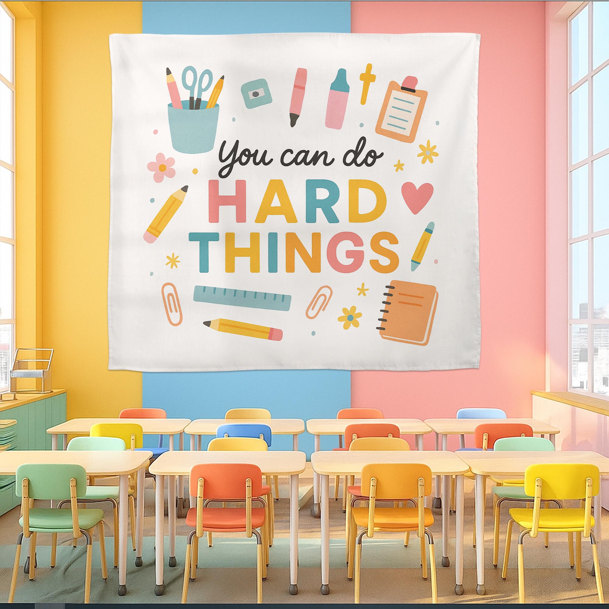 You Can Do Hard Things Classroom Tapestry, Motivational Teacher Wall Decor, Positive Quote Banner, School Office Poster Sign