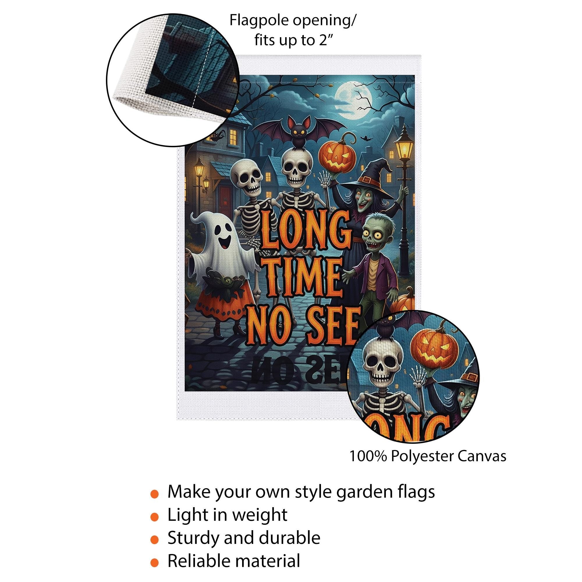 Halloween “Long Time No See” Skeleton Ghost Zombie Garden Flag – Funny Spooky Trick‑or‑Treat Yard Decoration