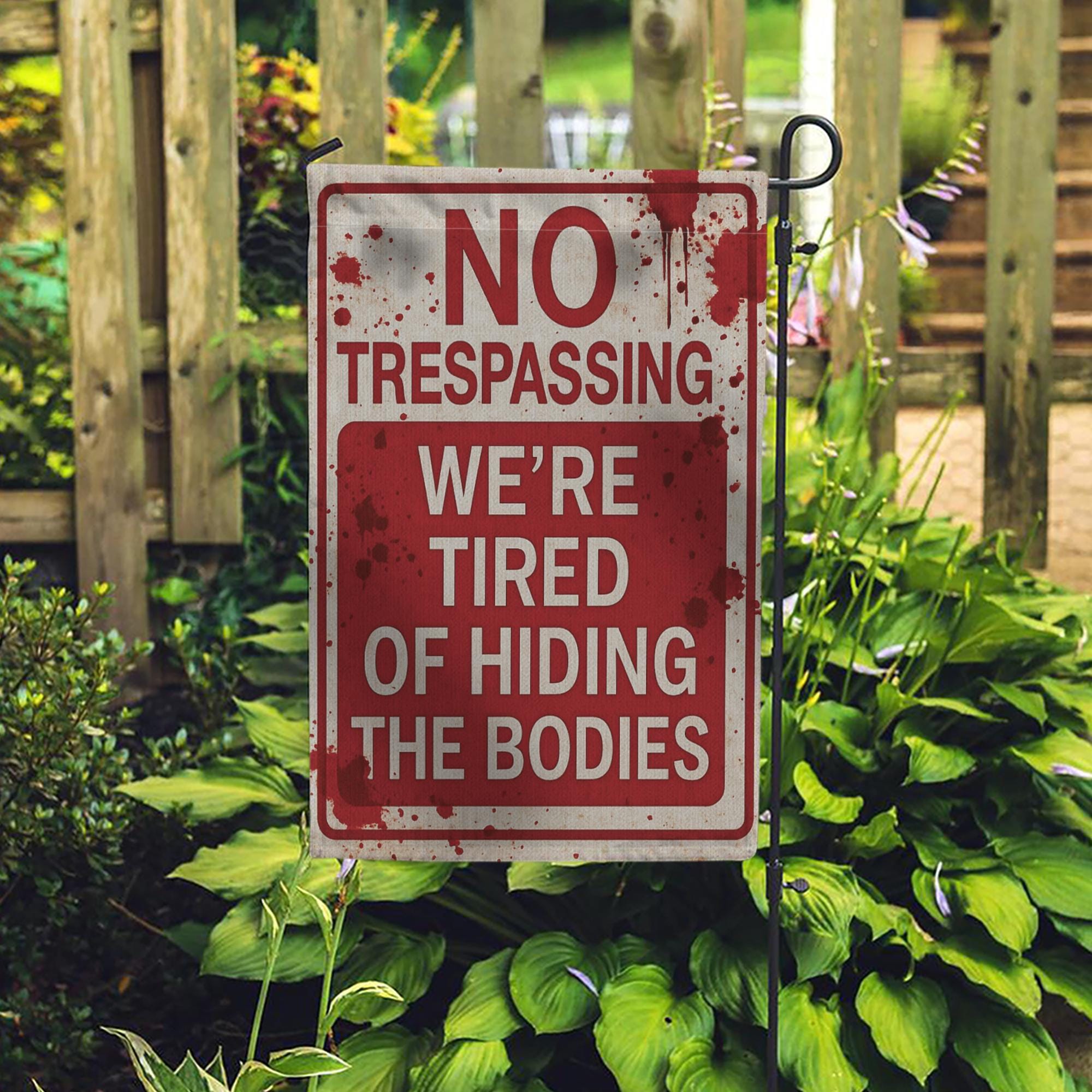 Funny “No Trespassing – We’re Tired of Hiding the Bodies” Halloween Garden Flag – Horror Yard Decor, Scary Funny Outdoor Flag