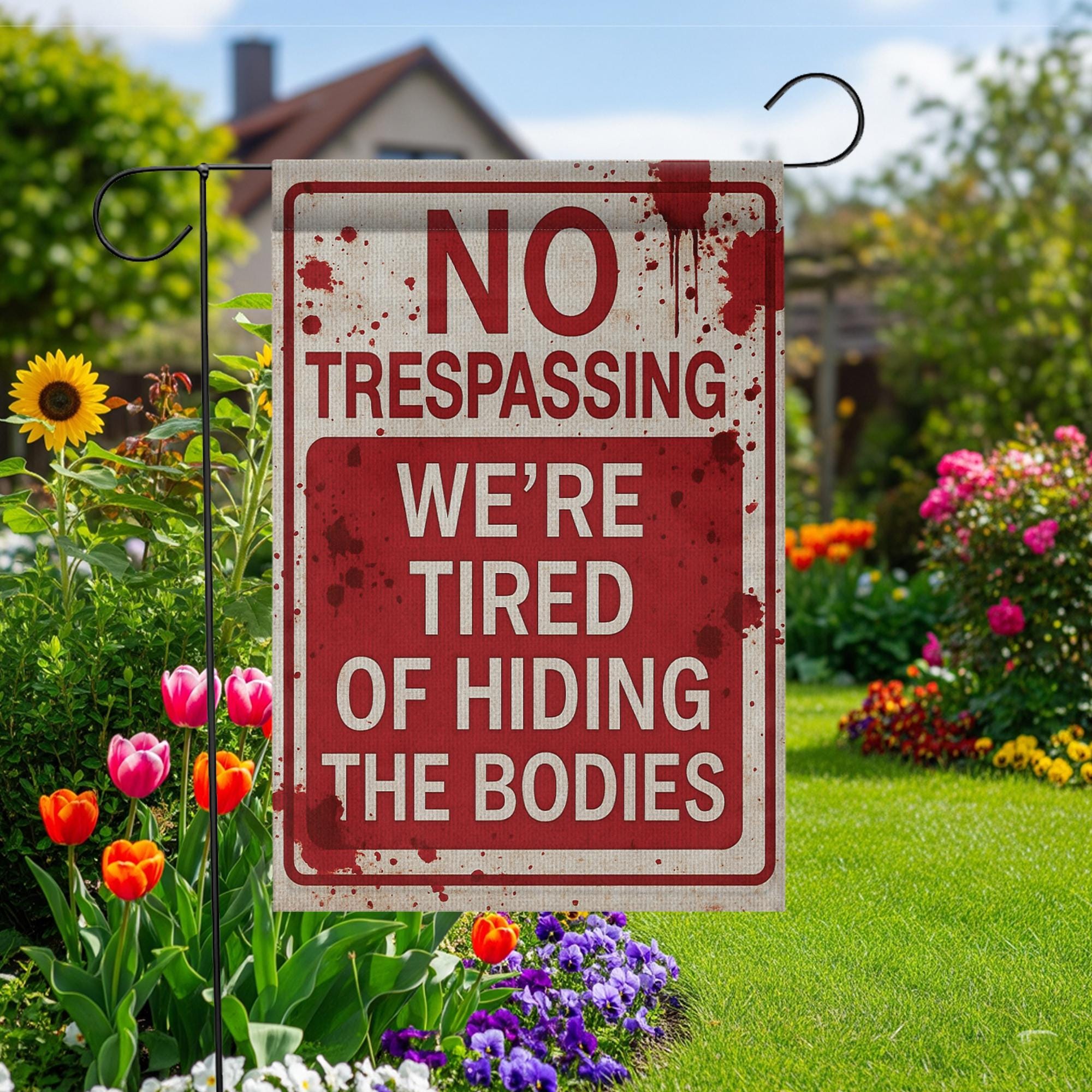 Funny “No Trespassing – We’re Tired of Hiding the Bodies” Halloween Garden Flag – Horror Yard Decor, Scary Funny Outdoor Flag