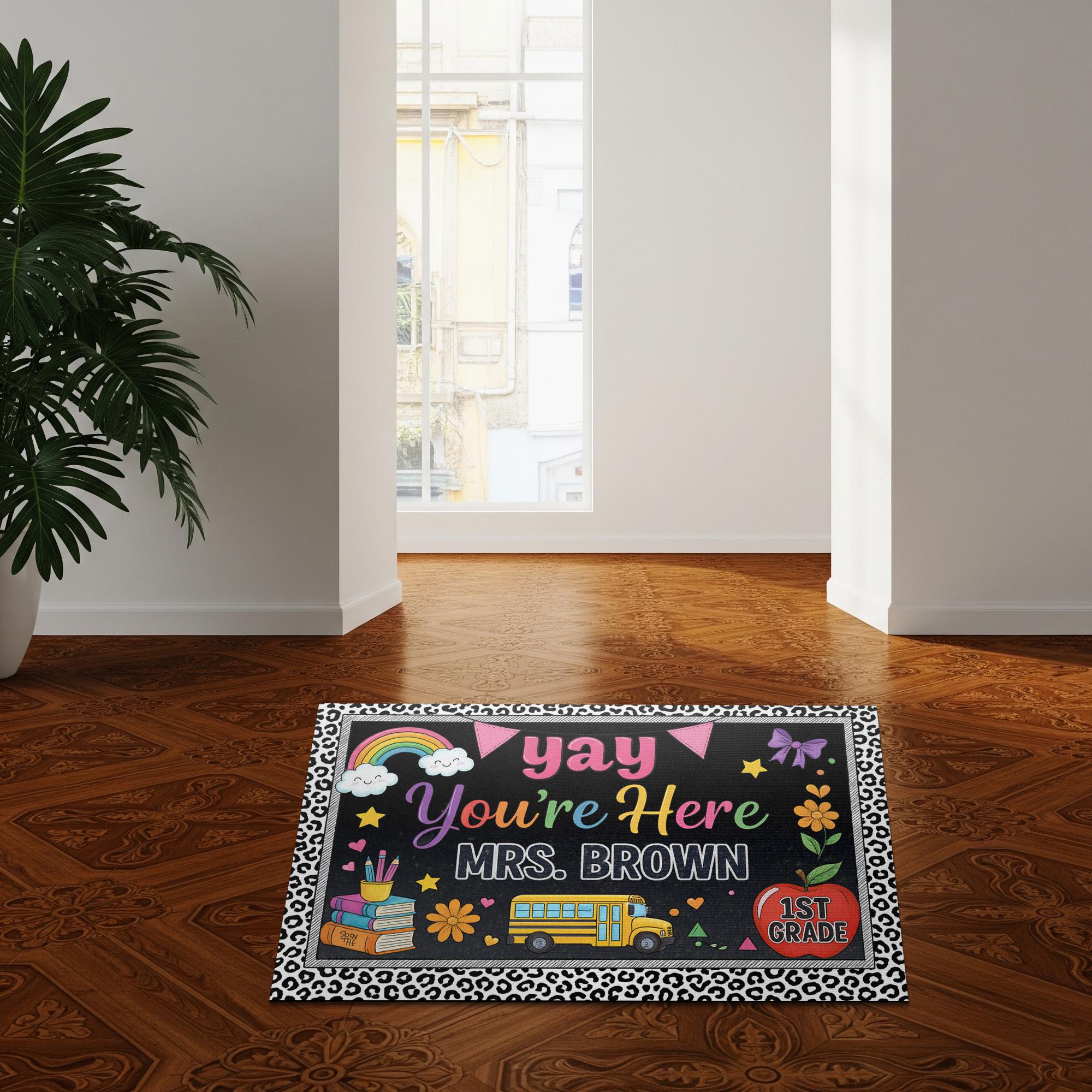 Yay You're Here Teacher Doormat, Personalized Classroom Welcome Mat, Custom Name School Entry Rug, Back to School Teacher Gift