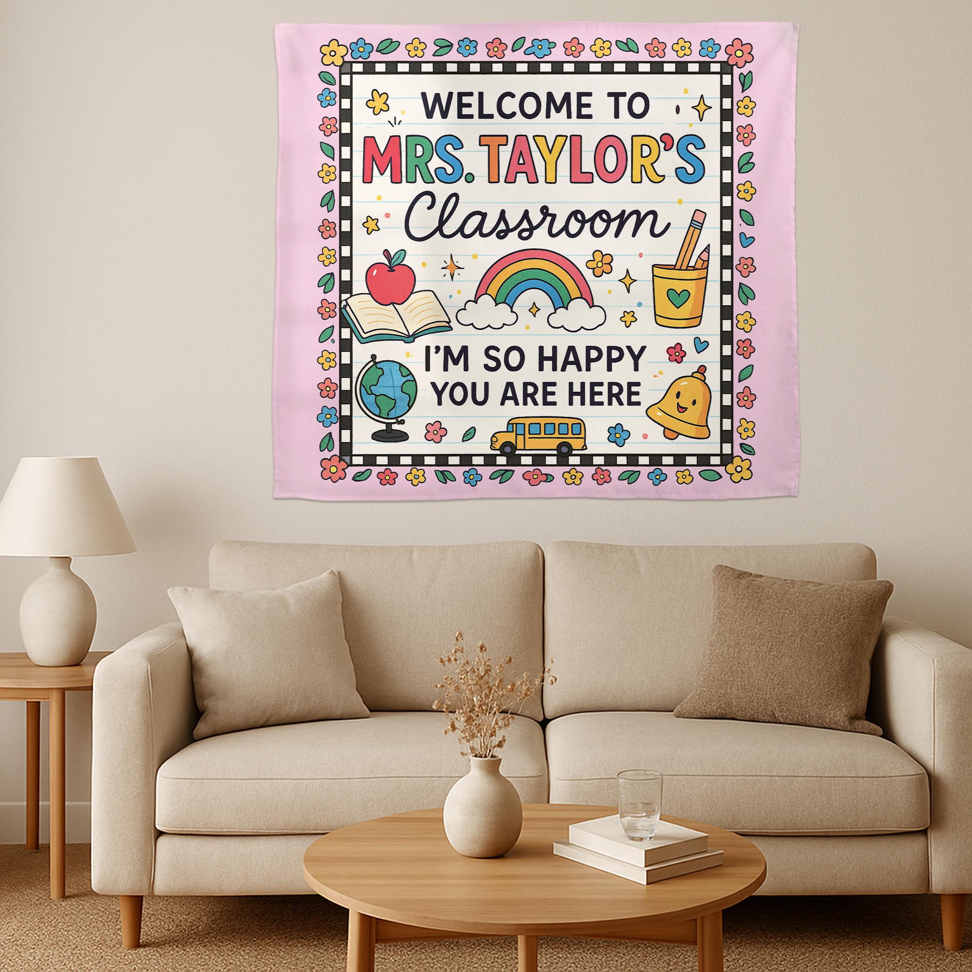 Welcome to Classroom Tapestry, Personalized Teacher Wall Hanging, Custom Name School Decor, Back to School Teacher Gift