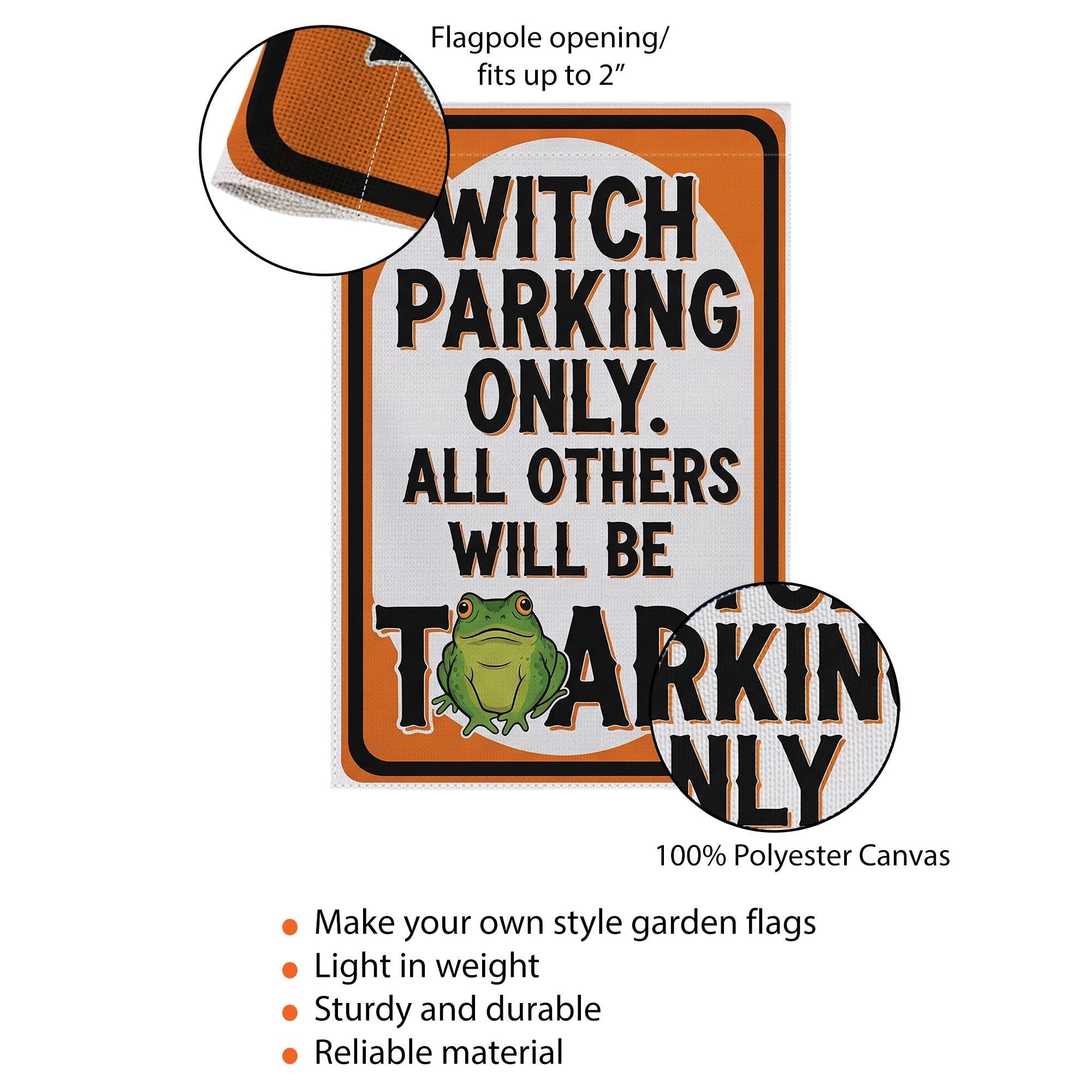 Witch Parking Only Garden Flag – Funny Halloween Toad Yard Sign, Spooky Witch Decor, Outdoor Halloween Porch Flag