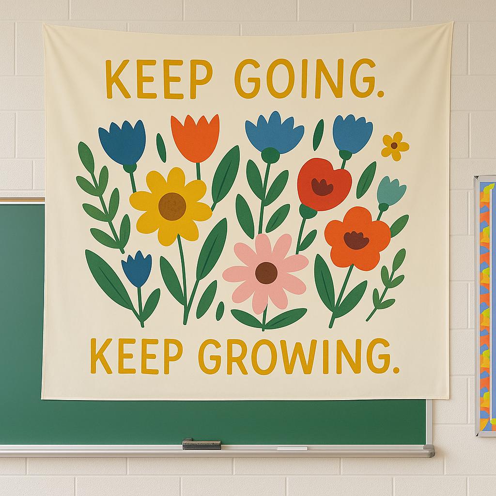 Inspirational Wall Tapestry – “Keep Going Keep Growing” Floral Banner – Positive Classroom, Dorm, or Office Wall Decor