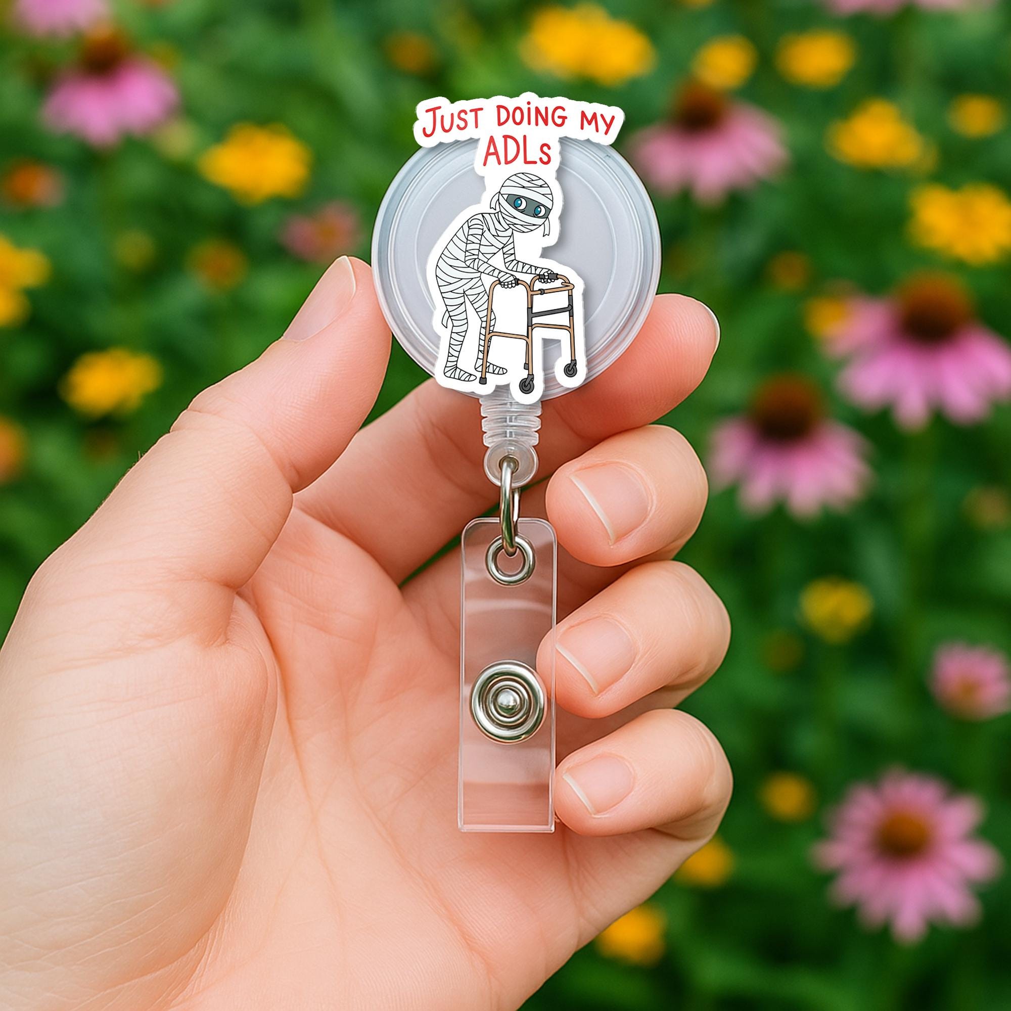 Just Doing My ADLs Badge Reel – Funny Mummy Halloween Retractable ID Holder for Nurse CNA OT pt Therapist Fall Medical Accessory