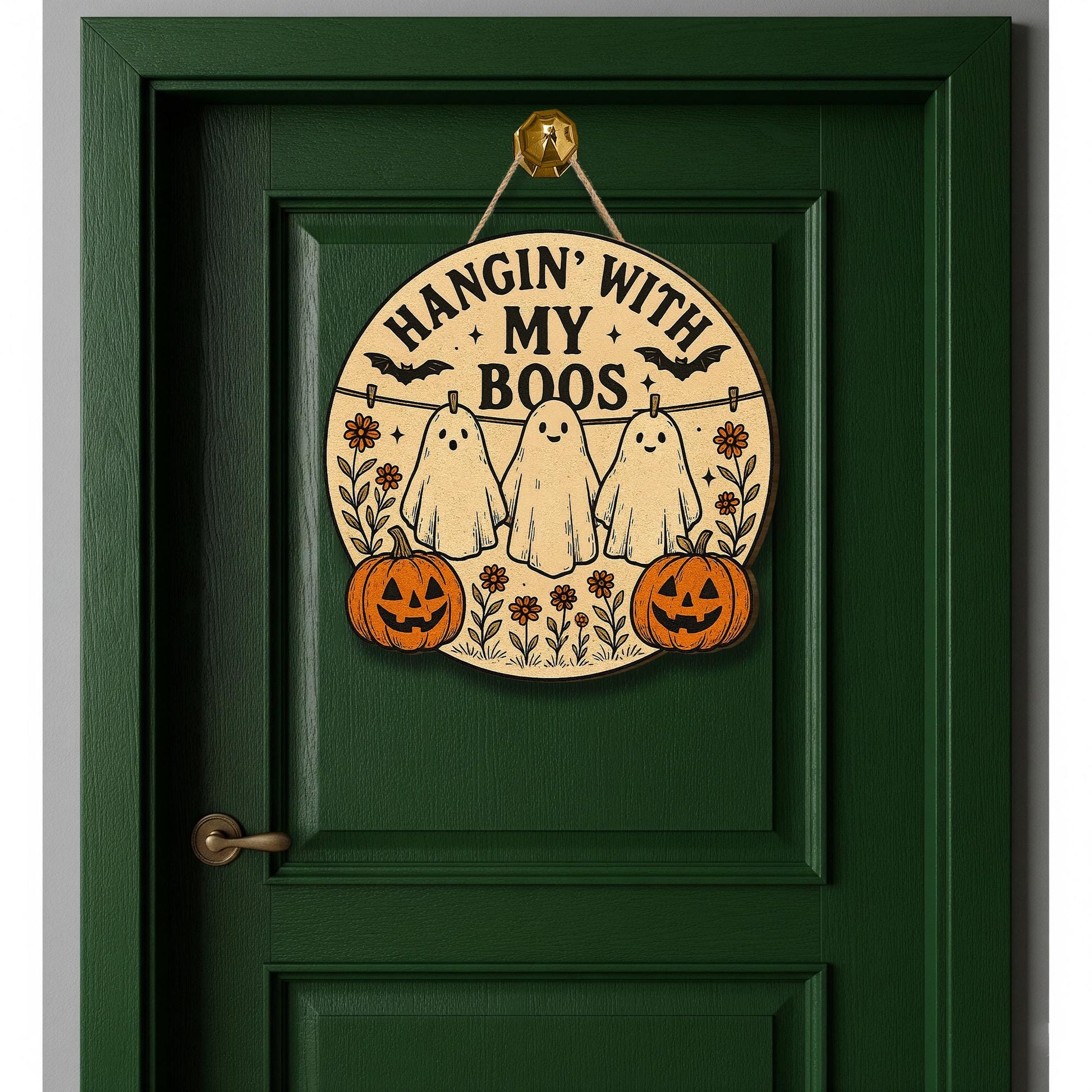 Halloween Ghost Door Sign | Hangin’ With My Boos Porch Wall Decor | Funny Pumpkin Laundry Room Hanging Sign