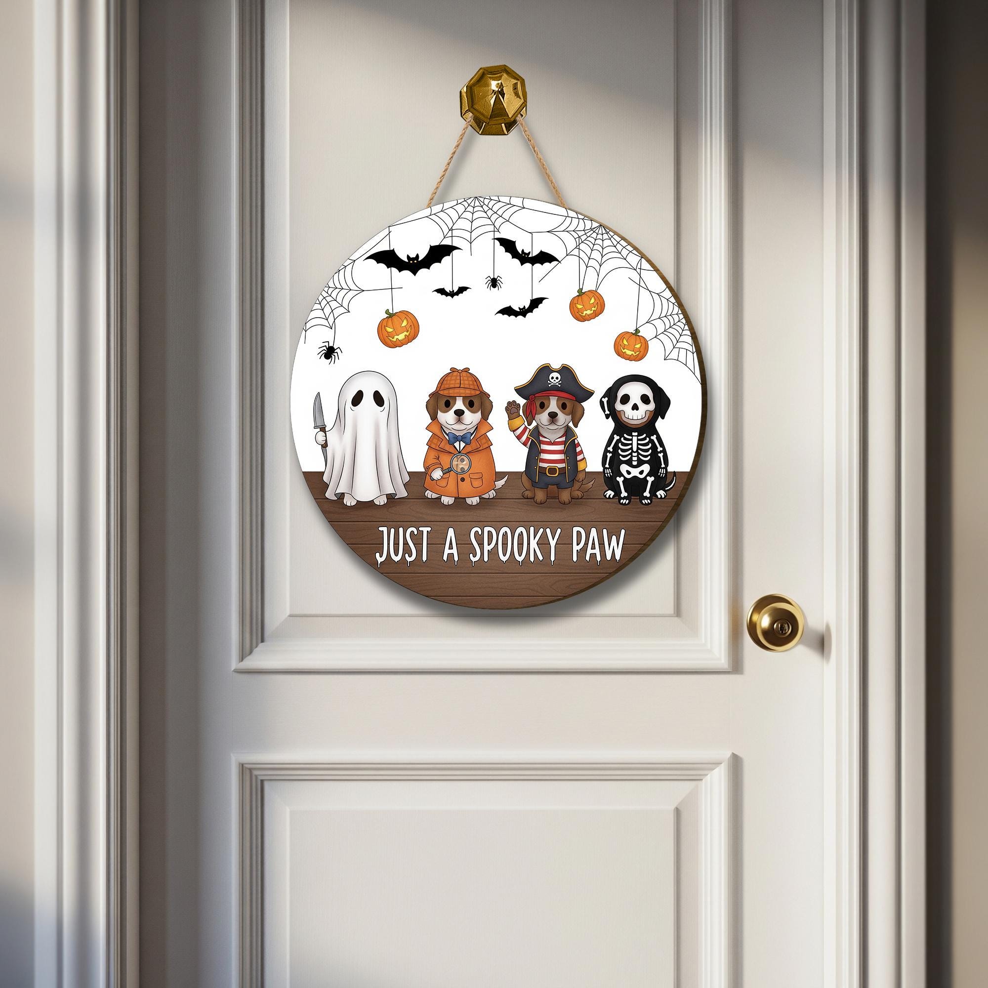 Halloween Dog Door Hanger | Just a Spooky Paw Sign | Cute Pet Lover Halloween Decoration | Fall Porch Wall Hanging