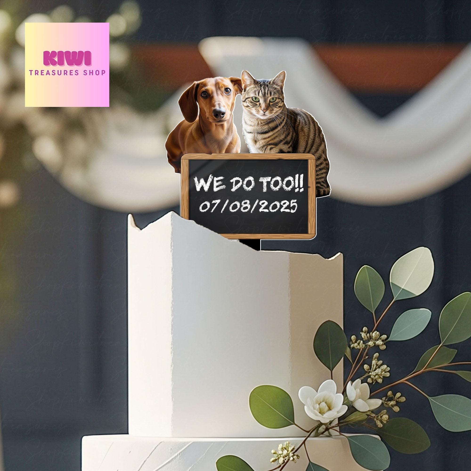 Custom Pet Wedding Cake Topper with Photo – Dog and Cat Personalized “We Do Too” Sign for Animal Lover Weddings