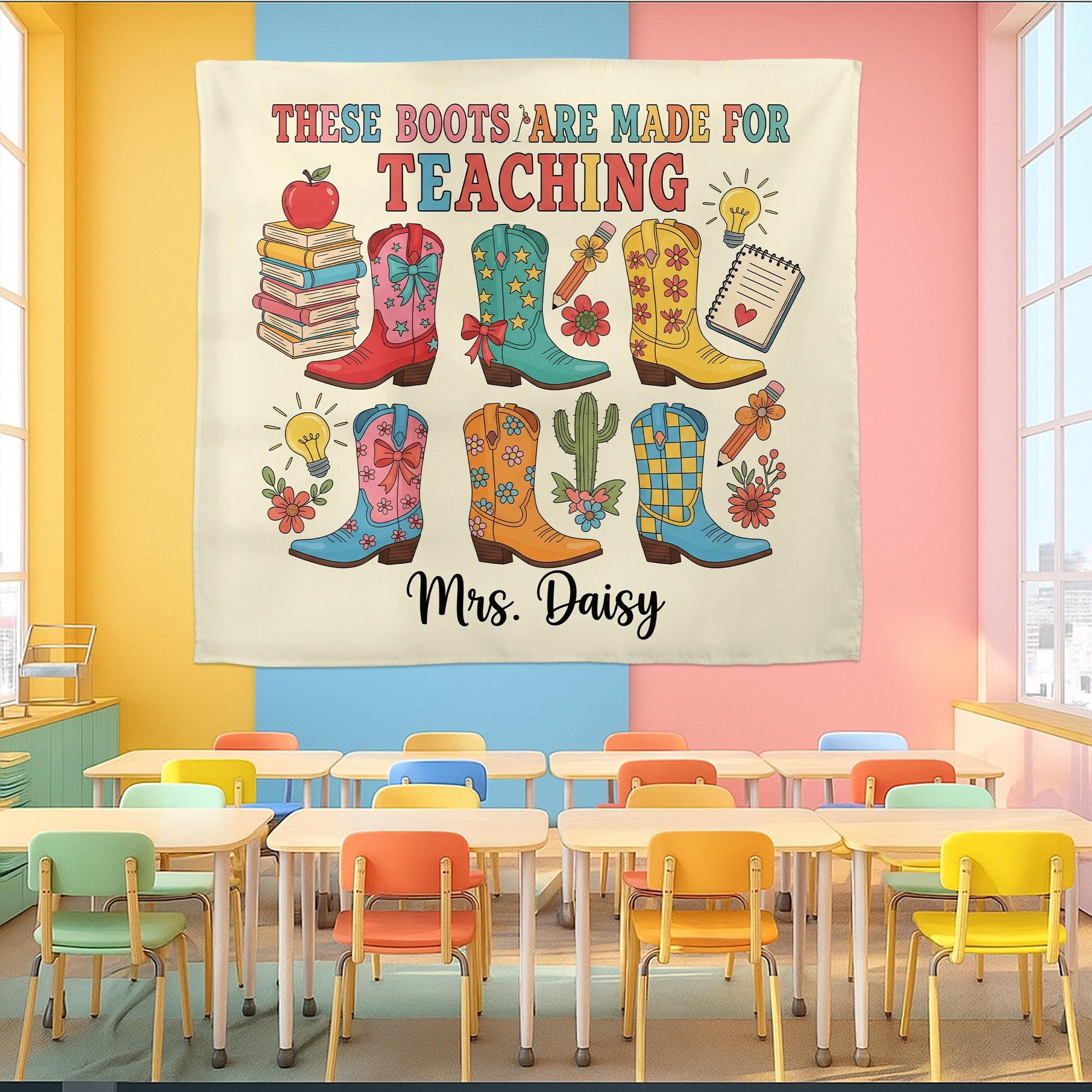 Personalized Teacher Wall Decor, These Boots Are Made for Teaching Sign, Western Classroom Poster, Custom Cowgirl Gift