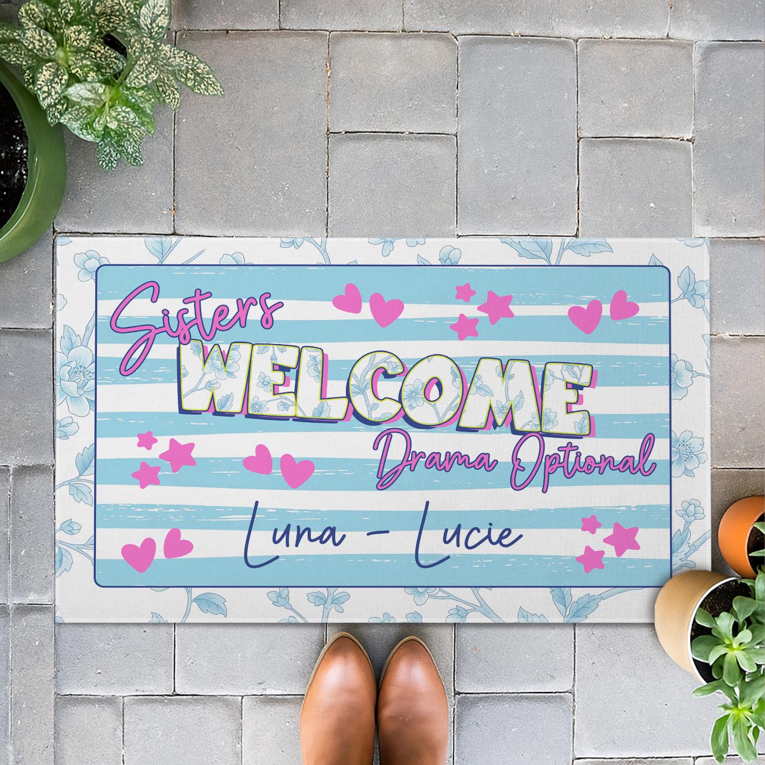 Sisters Welcome Drama Optional Doormat | Personalized Name Rug | Funny Sister Gift | Sorority Dorm Decor | Cute Roommate Door Mat
