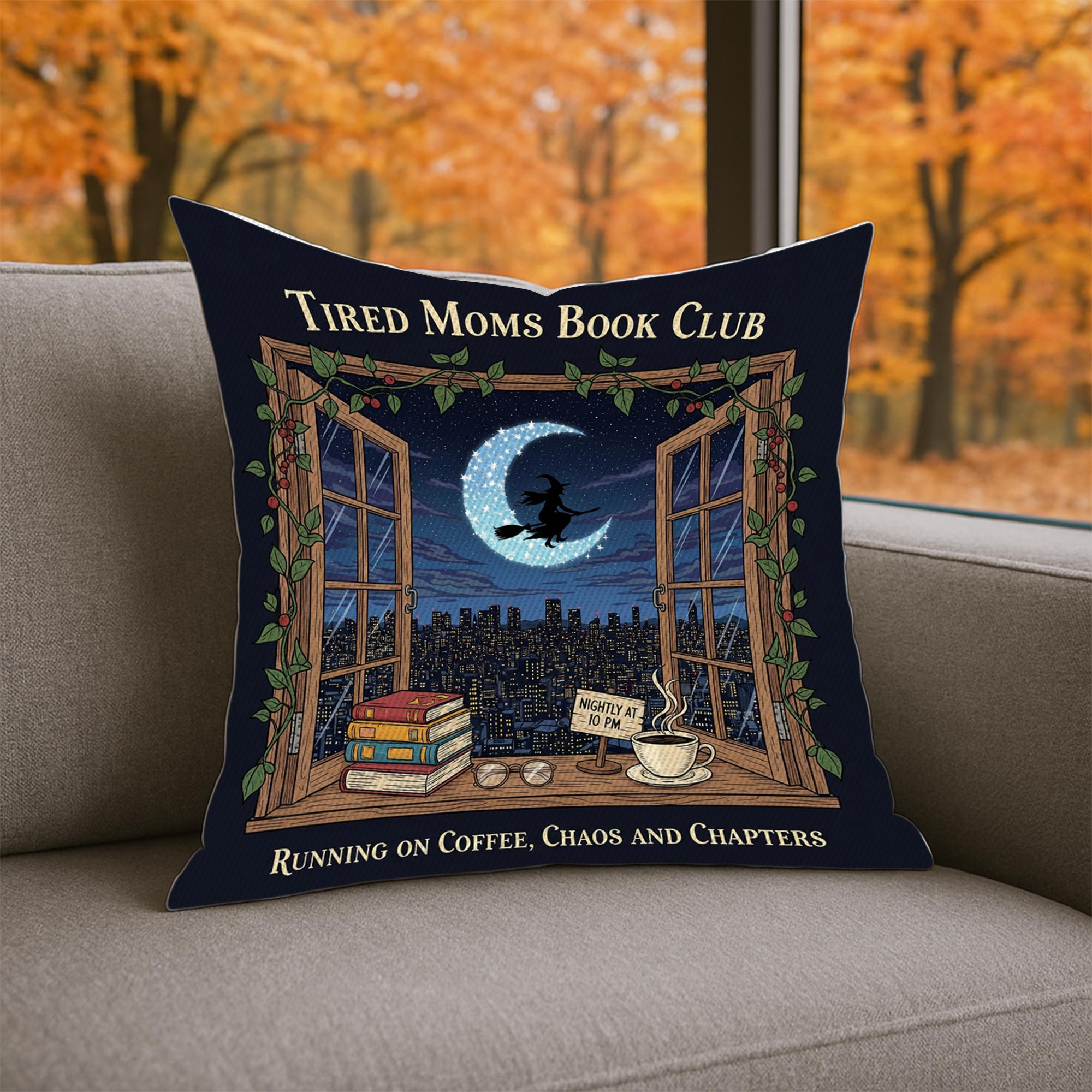 Funny Tired Moms Book Club Pillow: Coffee Chaos Chapters Cushion