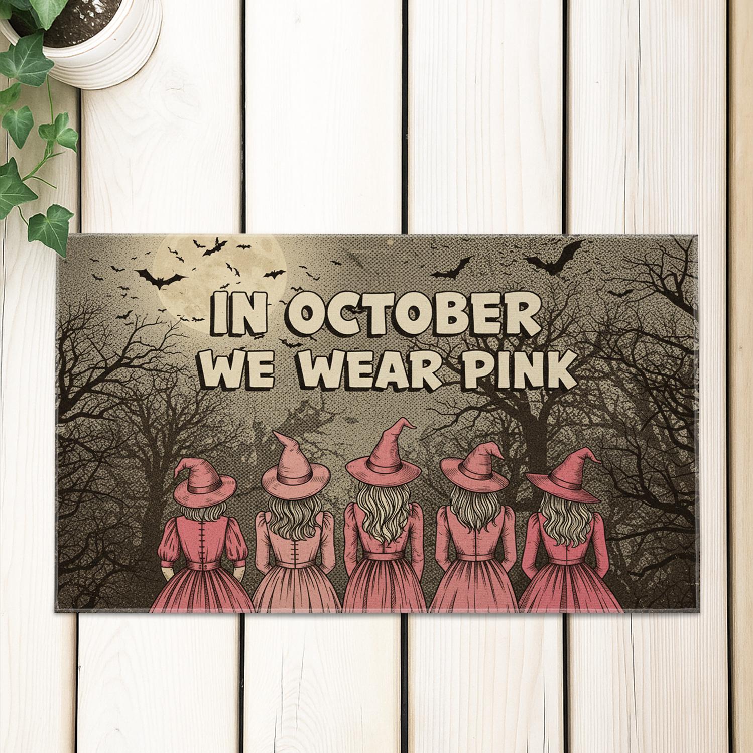 Halloween Doormat, In October We Wear Pink, Witchy Pink Ribbon Decor, October Doormat, Spooky Season Welcome Mat, Home Decor, Sister Gift