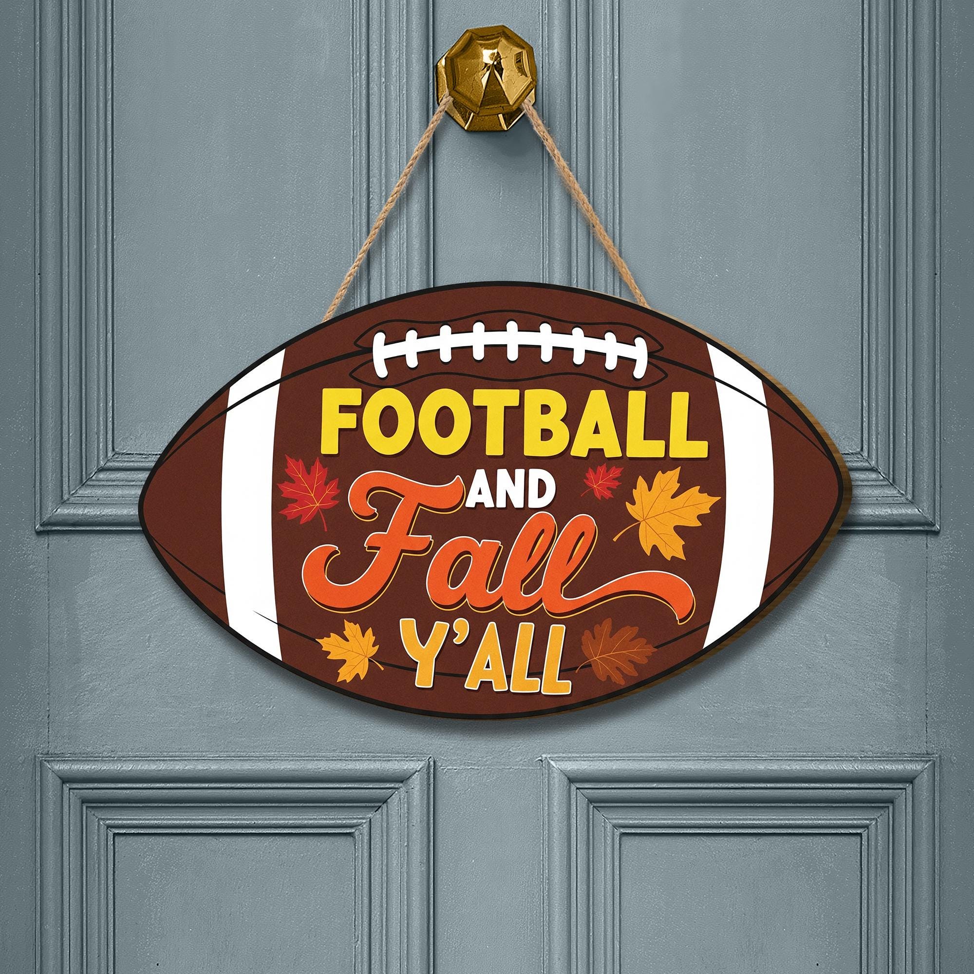 Football & Fall Y'all Wood Door Sign: Custom Autumn Home Decor