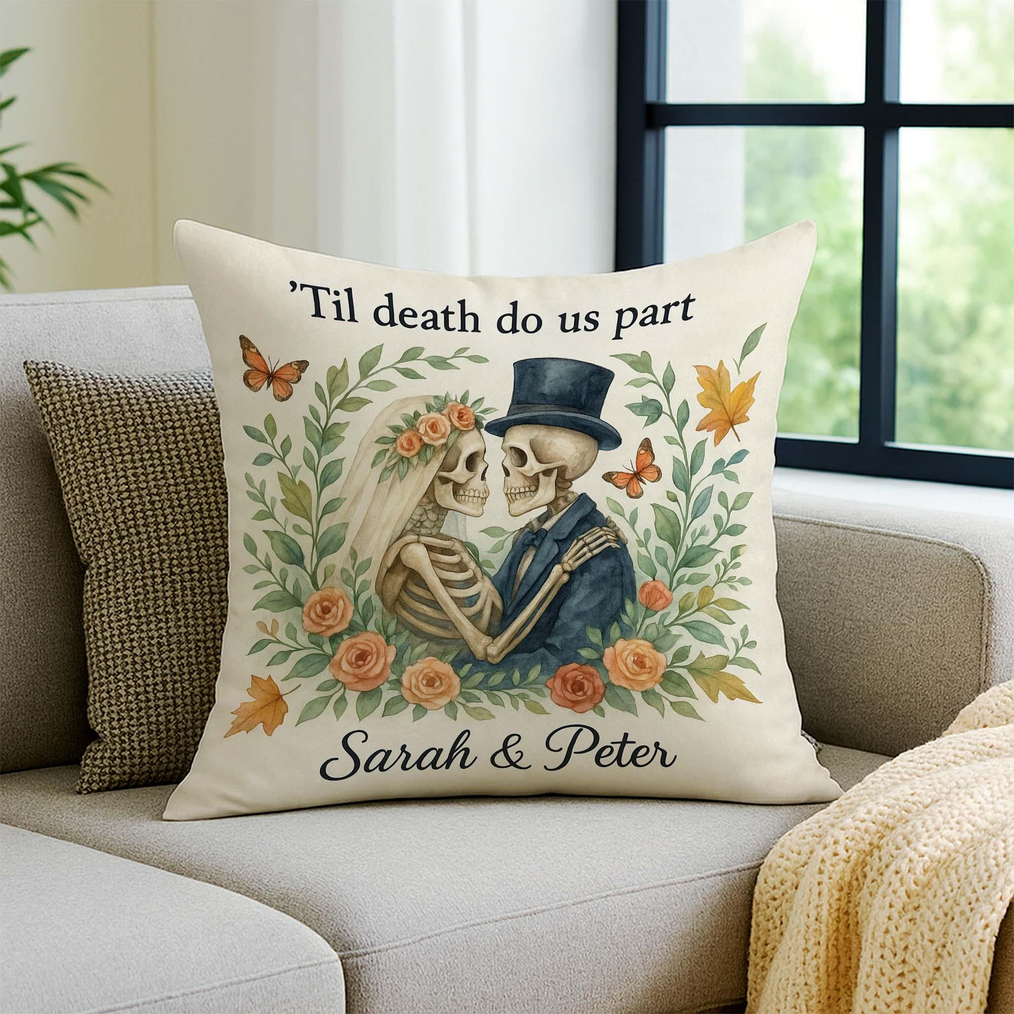 Til Death Do Us Part Pillow – Personalized Skeleton Couple Gothic Wedding Gift Cushion