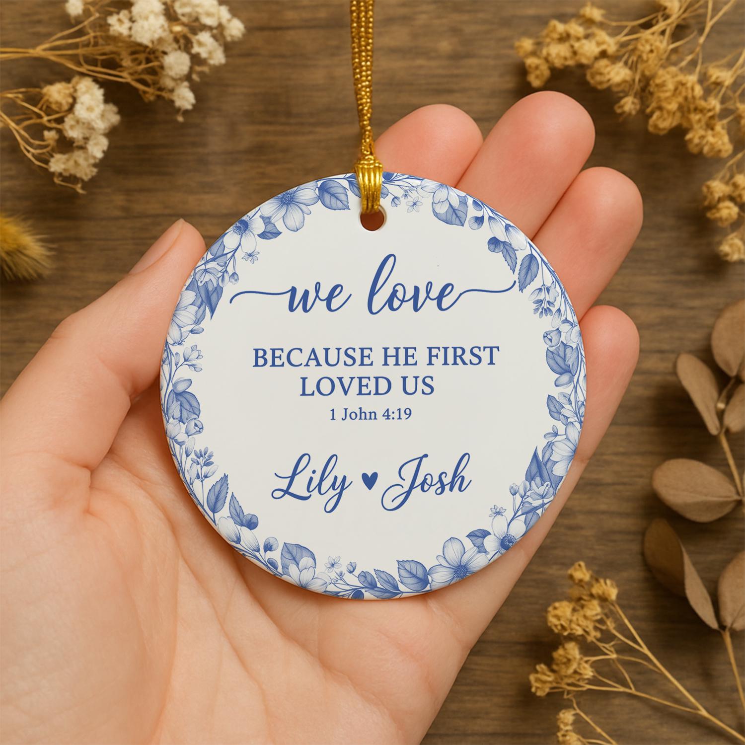 Christian Wedding Ornament – Personalized Couple Gift with Bible Verse 1 John 4:19