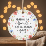Friendship Ornament – Funny Ceramic Keepsake Gift for Best Friends
