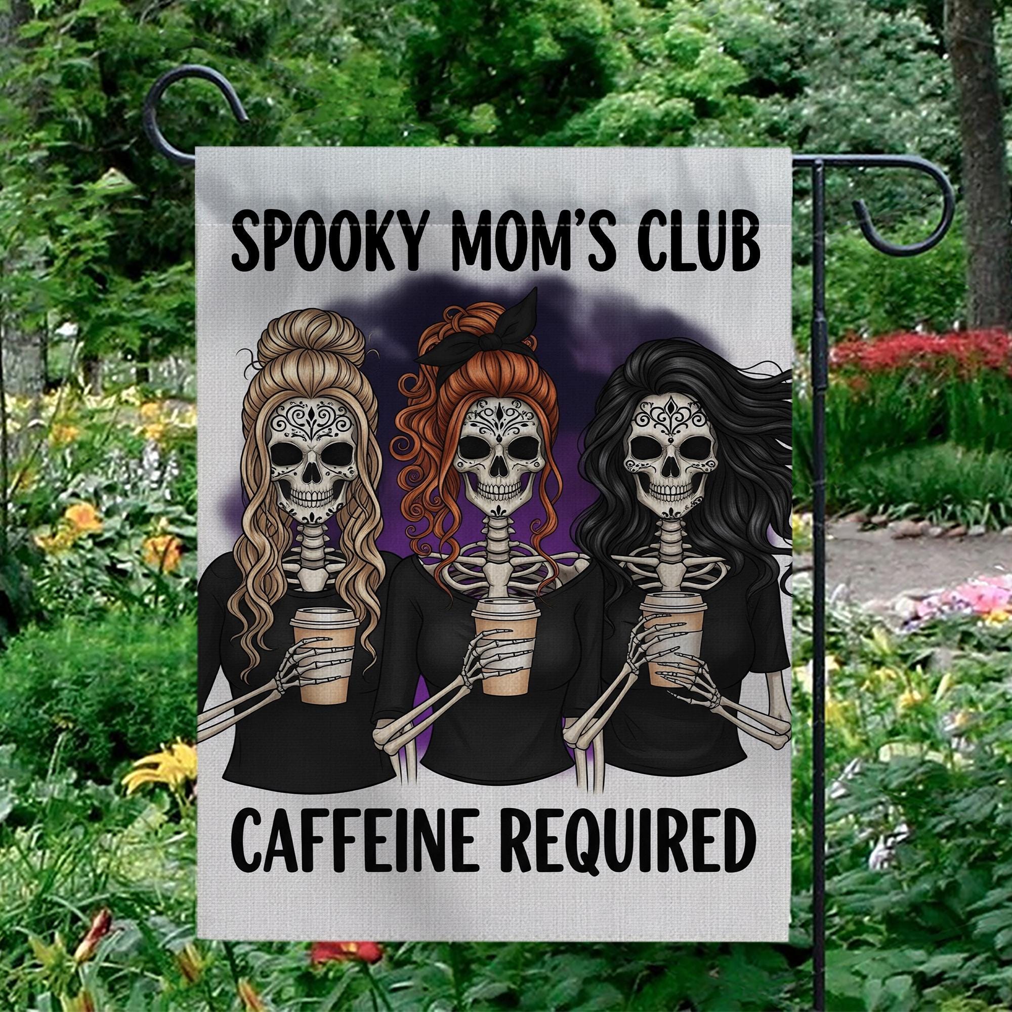 Spooky Mom’s Club Garden Flag, Halloween Skeleton Mom Decor, Funny Caffeine Required Yard Sign, Fall Coffee Lover Outdoor Flag