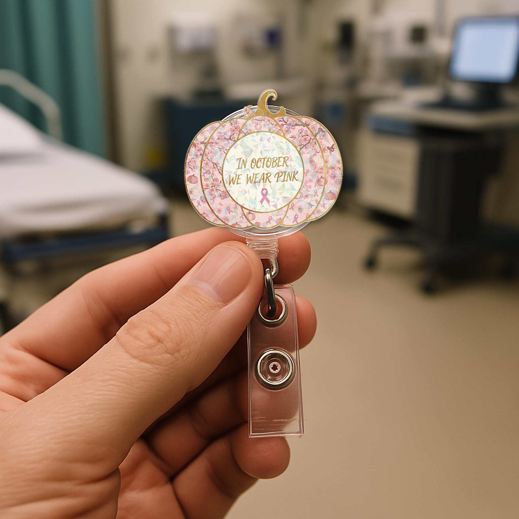 In October We Wear Pink Badge Reel – Breast Cancer Awareness Holographic ID Holder