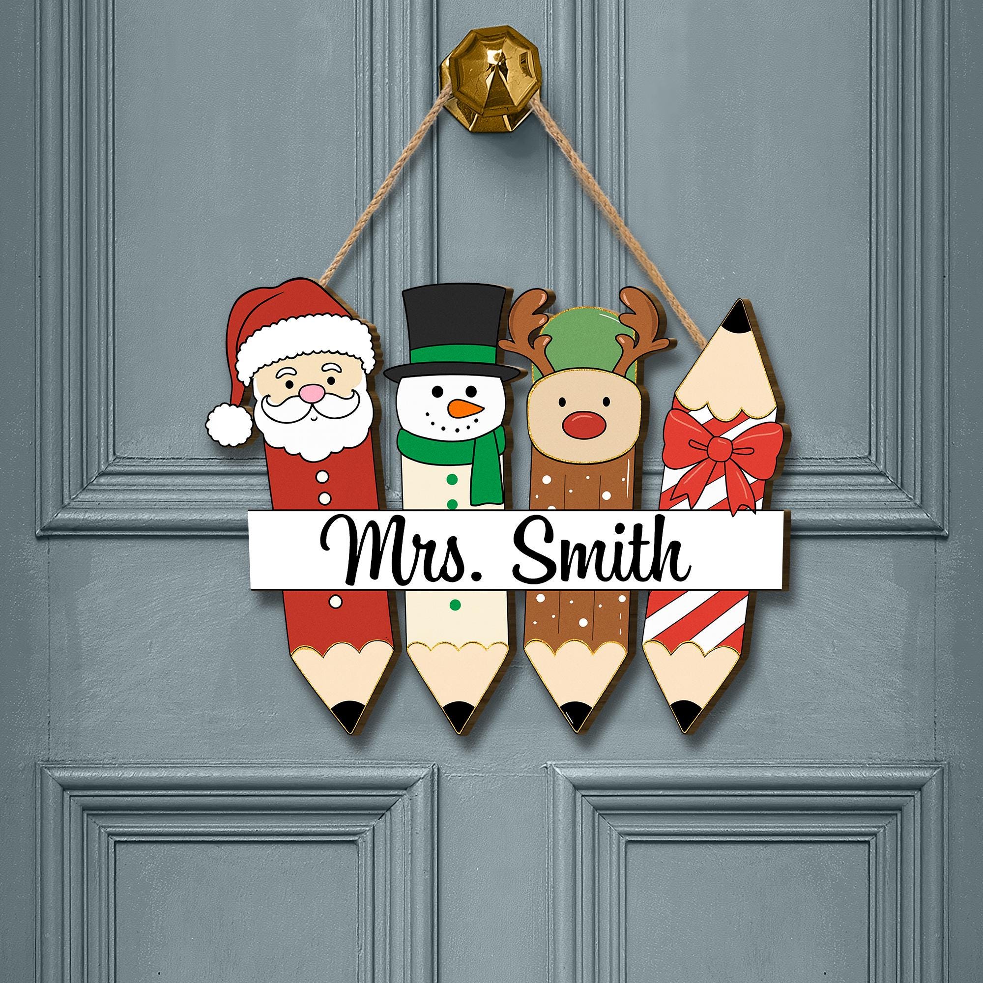 Personalized Teacher Christmas Sign – Wooden Pencil Santa Snowman Reindeer Door Hanger