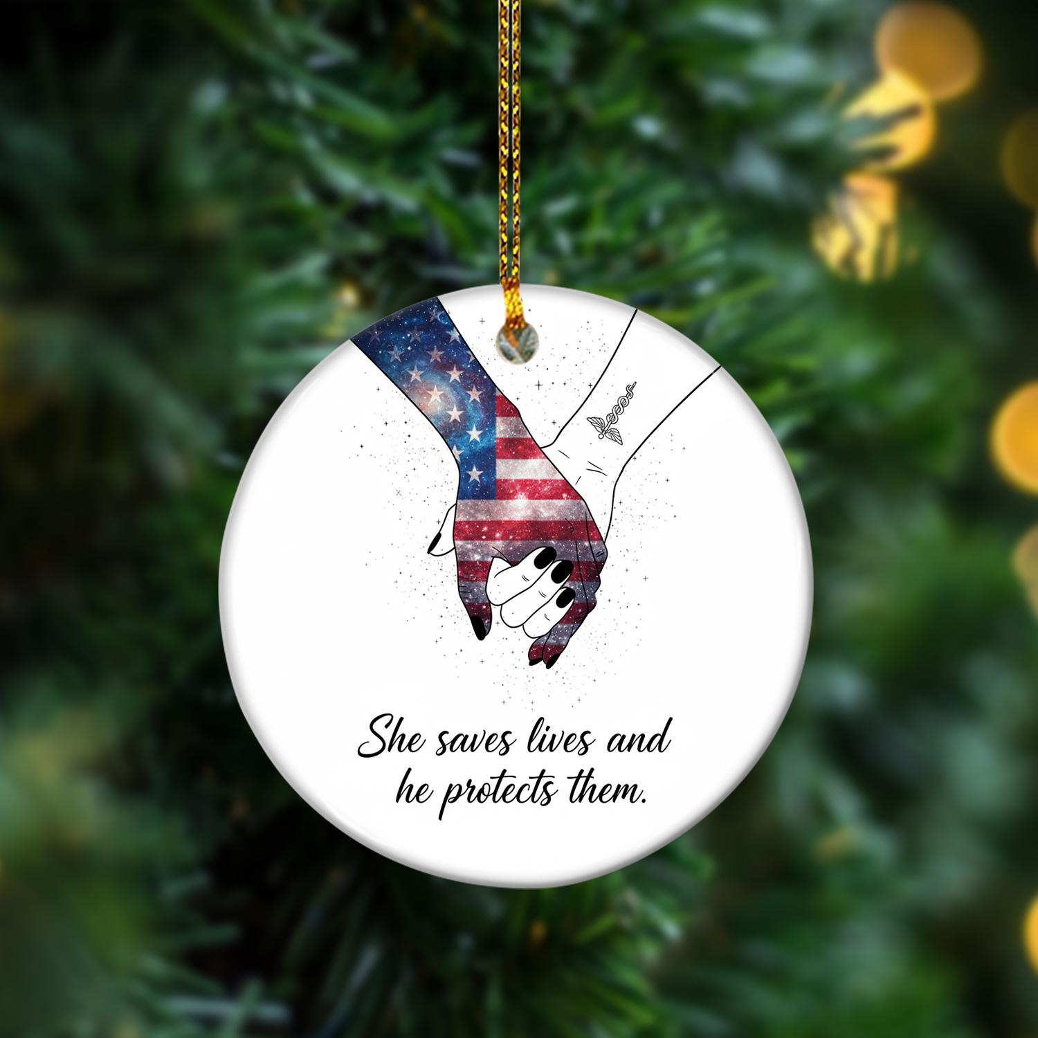 Ceramic Ornament – American Flag Hands Design with “She Saves Lives He Protects Them”