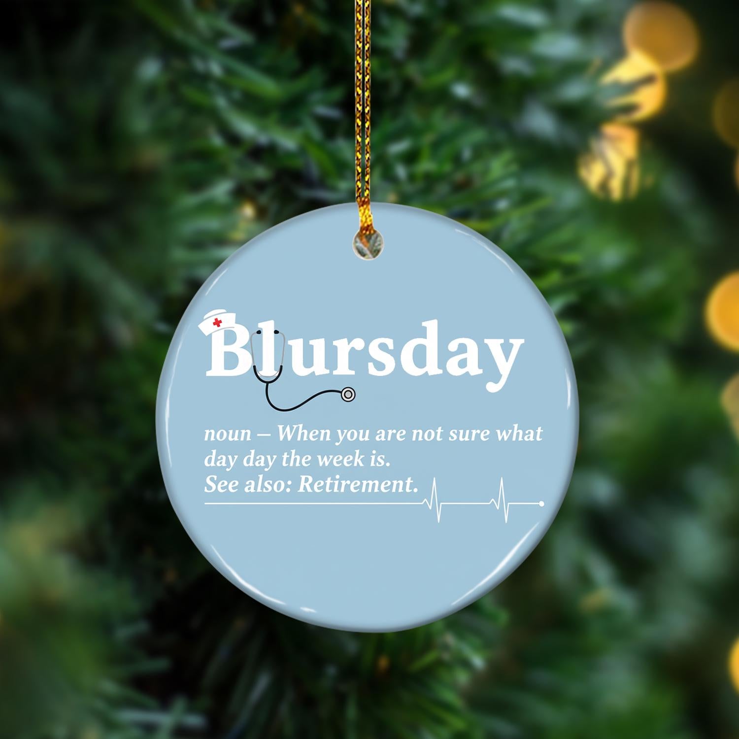 Ceramic Ornament – “Blursday” Dictionary Design with Nurse Hat and Stethoscope