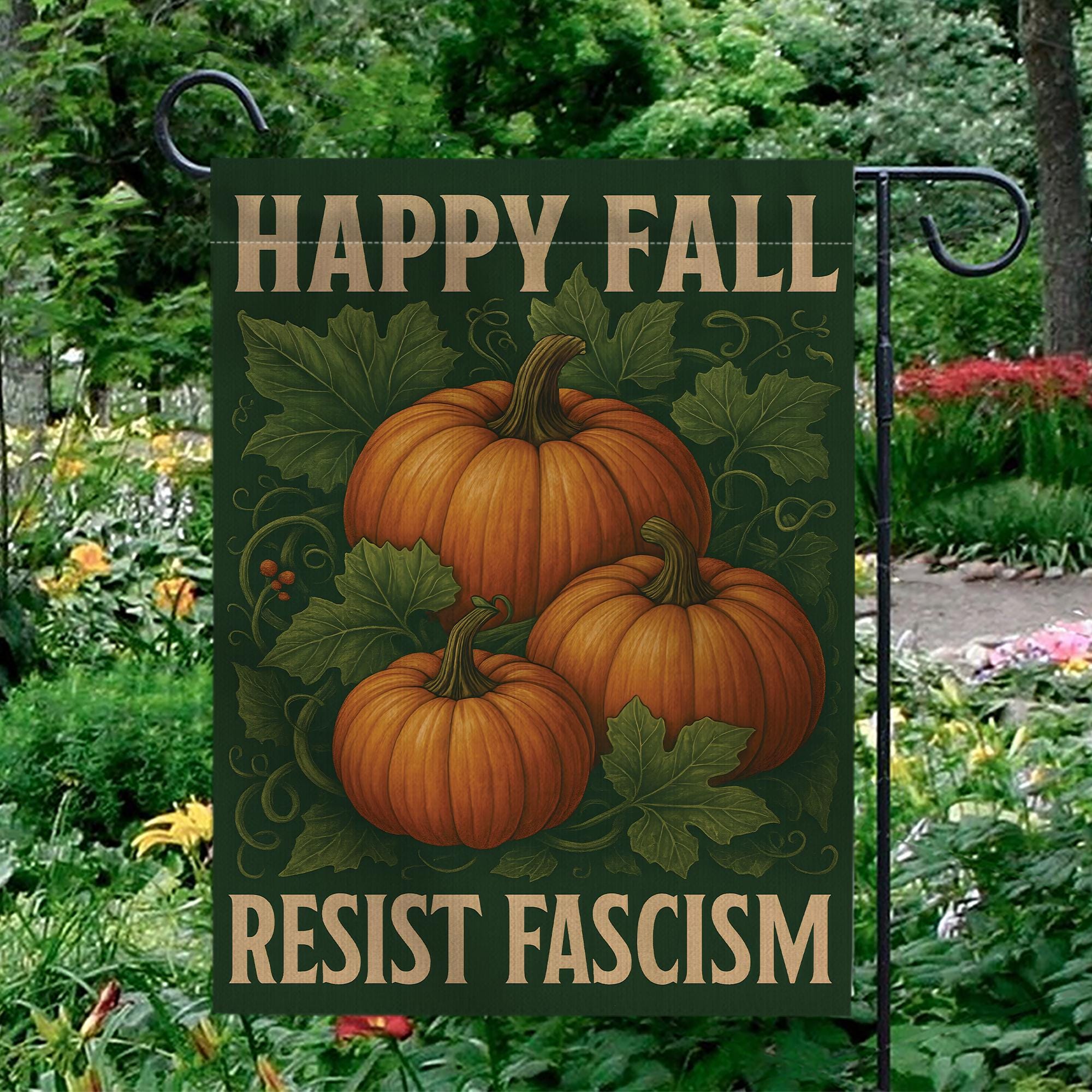 Resist Fascism Garden Flag: Vintage Pumpkin Autumn Decor