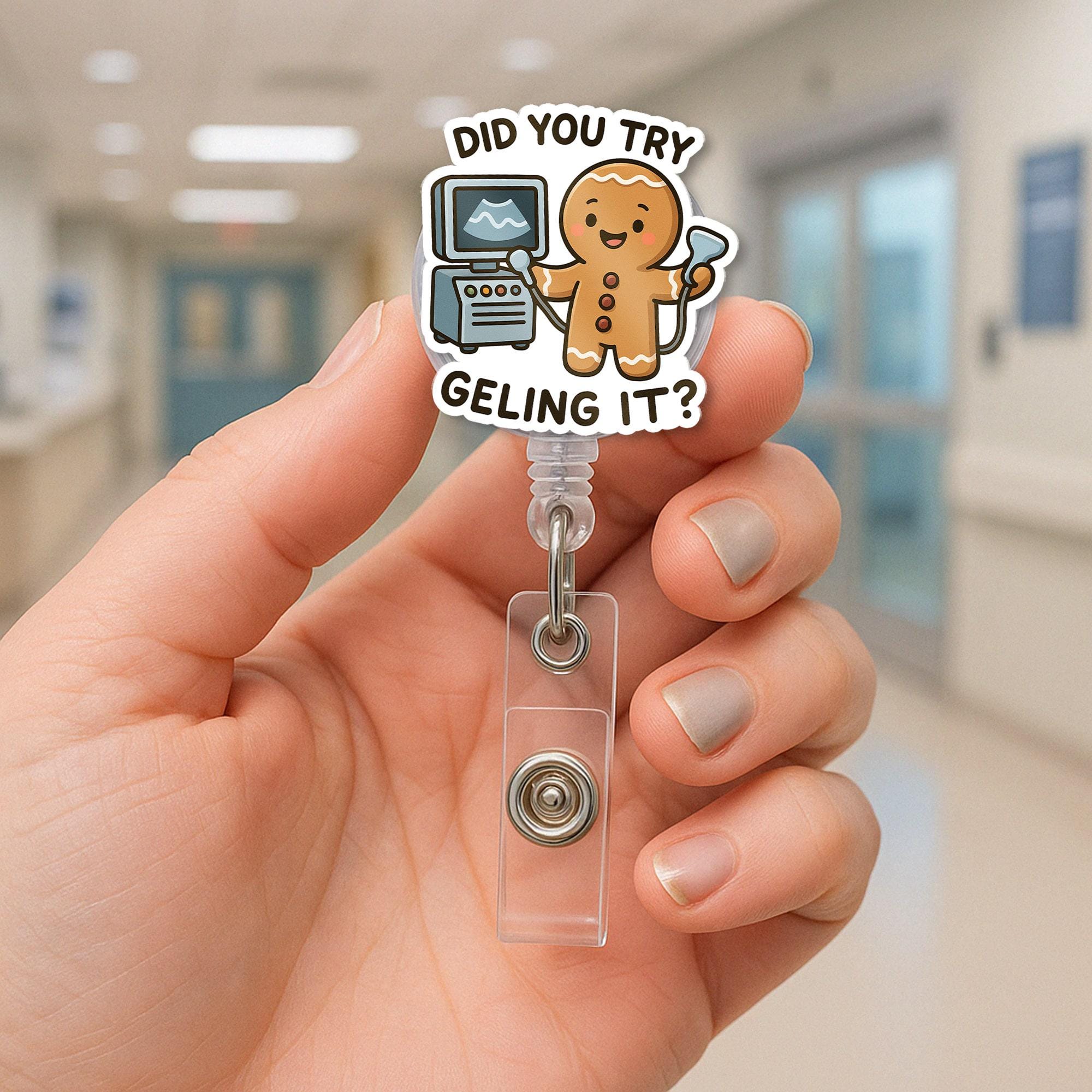 Gingerbread Nurse Badge Reel - “Did You Try Geling It?” Funny Christmas ID Holder Clip