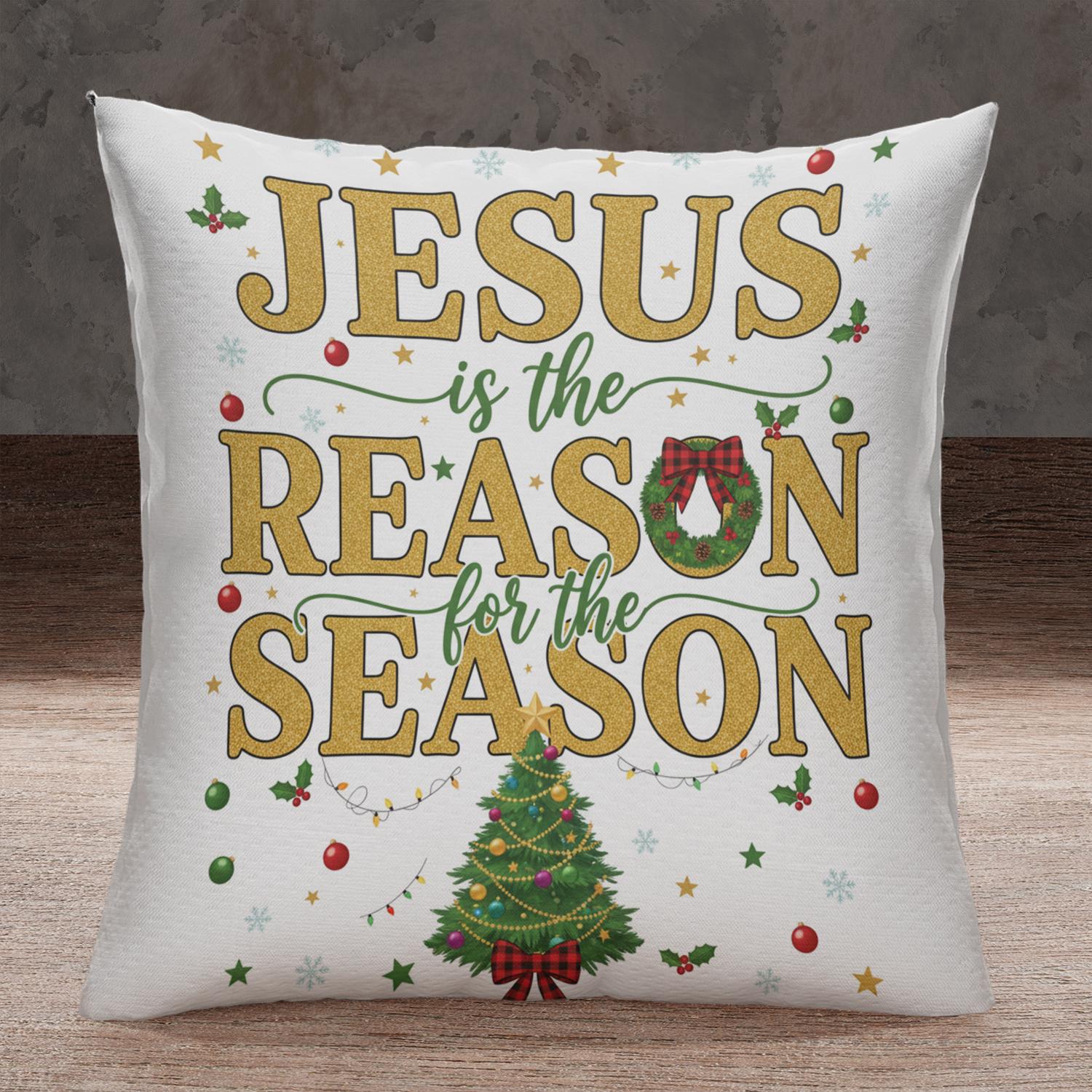Jesus Is the Reason Pillow – Christian Christmas Pillow – Religious Holiday Home Decor