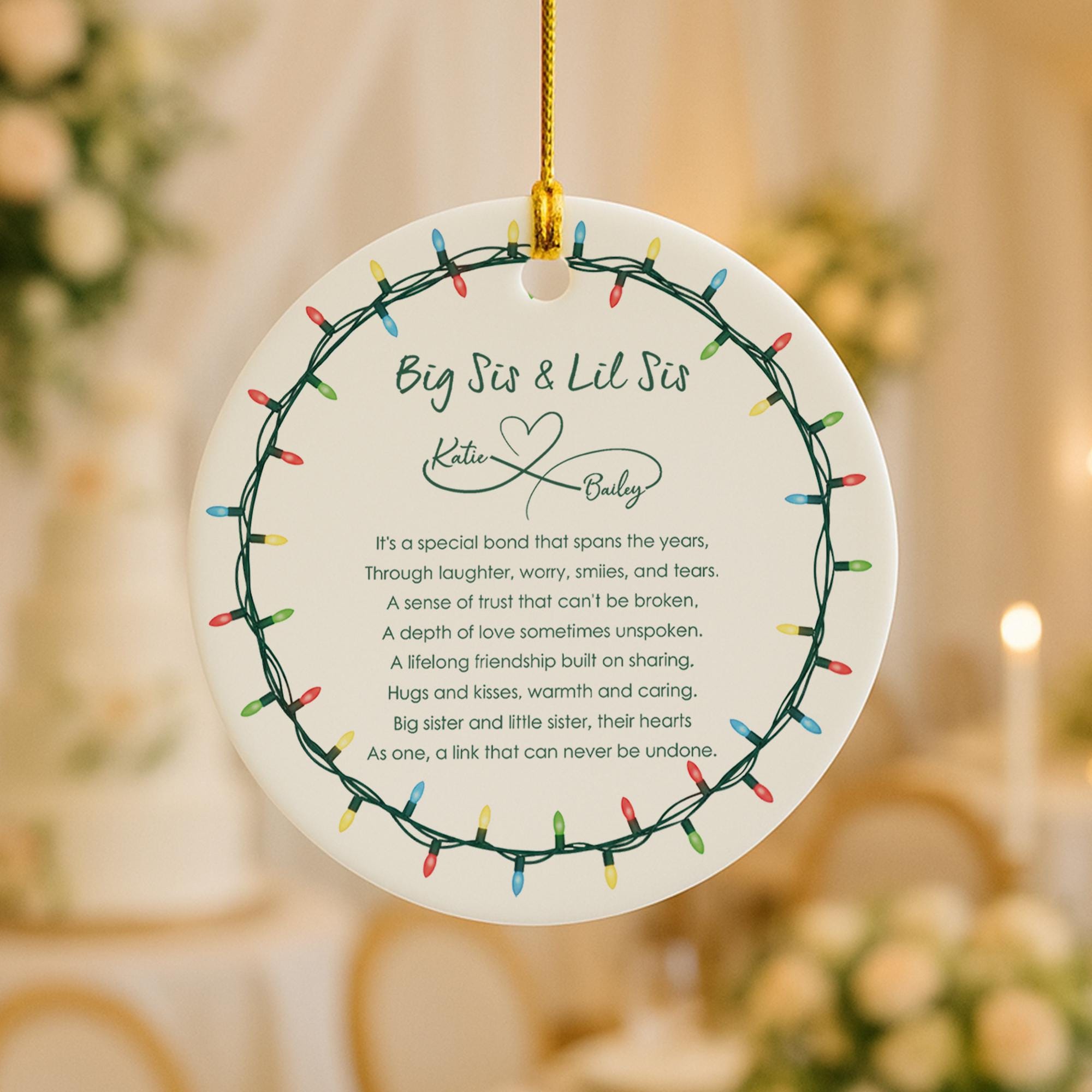 Big Sis Lil Sis Custom Name Ceramic Ornament; Sisterhood Friendship Quote Decor