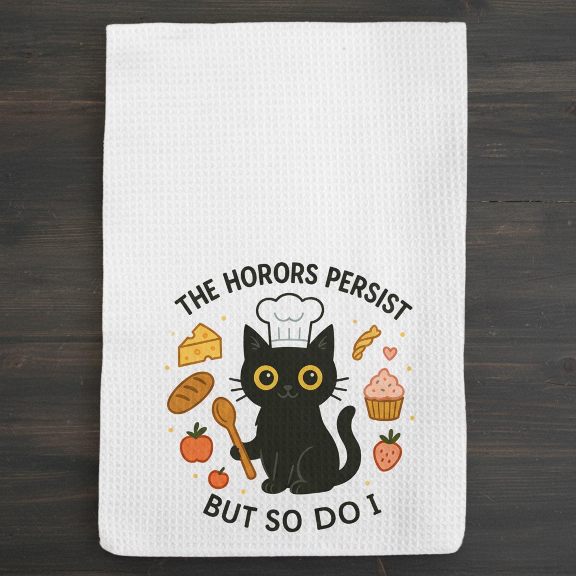 The Horrors Persist Funny Kitchen Towel; Black Cat Chef Baking Pun Terrycloth