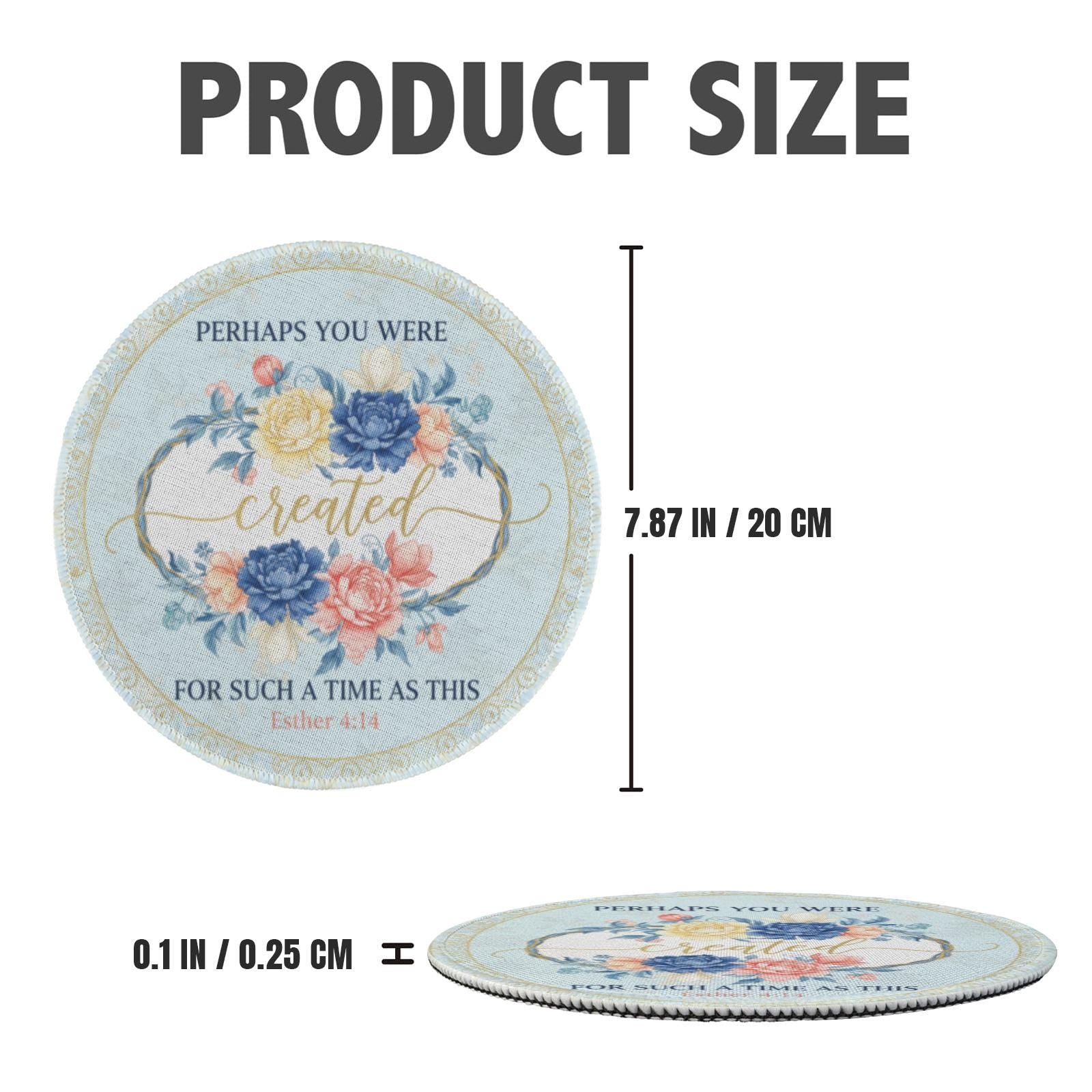 Christian Bible Verse Placemat – Esther 4:14 Floral Round Table Decor Gift
