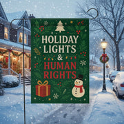Holiday Lights & Human Rights Garden Flag: Statement Flag Gift