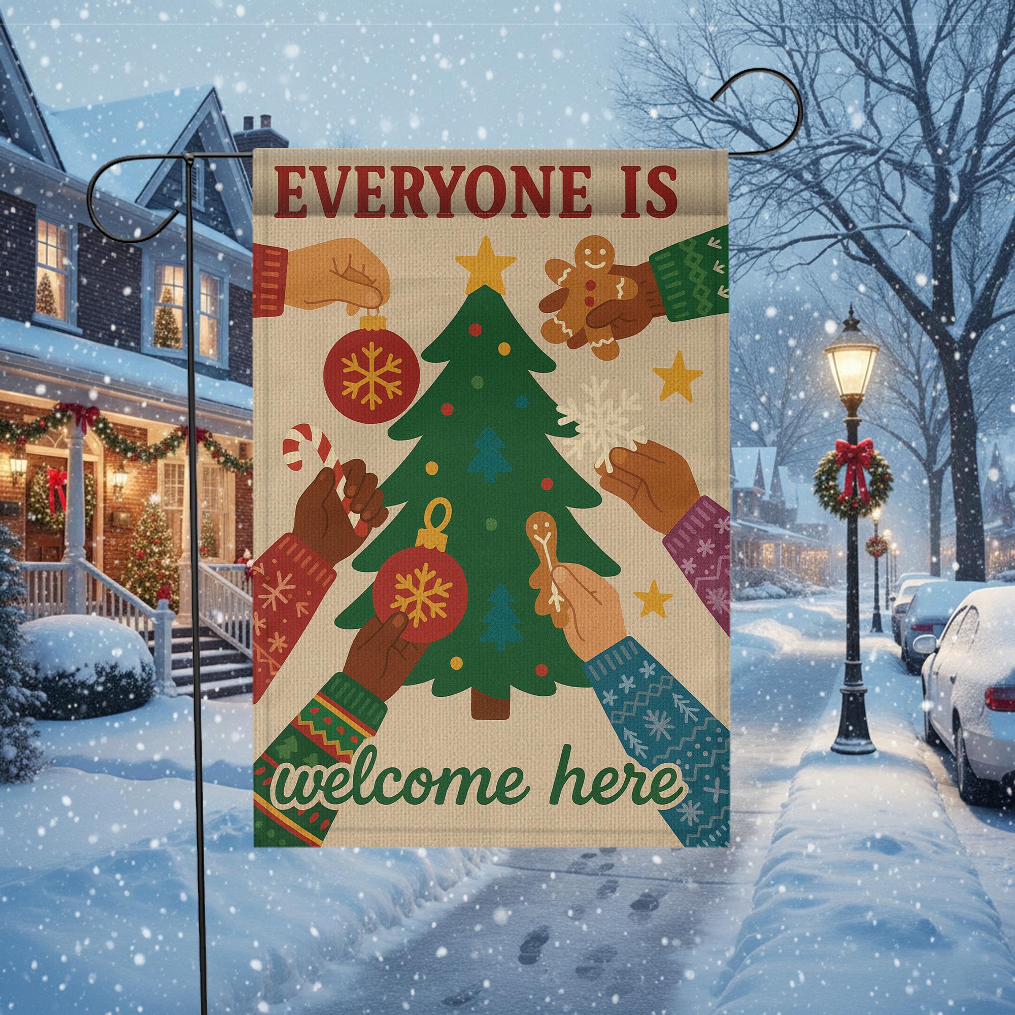 Inclusive Christmas Garden Flag — Everyone Is Welcome Holiday Outdoor Yard Decor