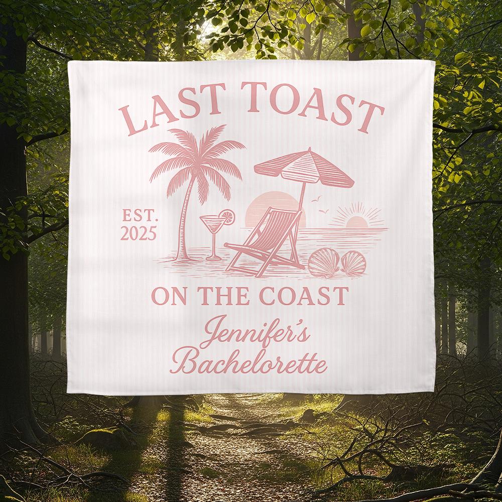Personalized Bachelorette Tapestry – Custom Beach Party Backdrop, Last Toast on the Coast Decoration