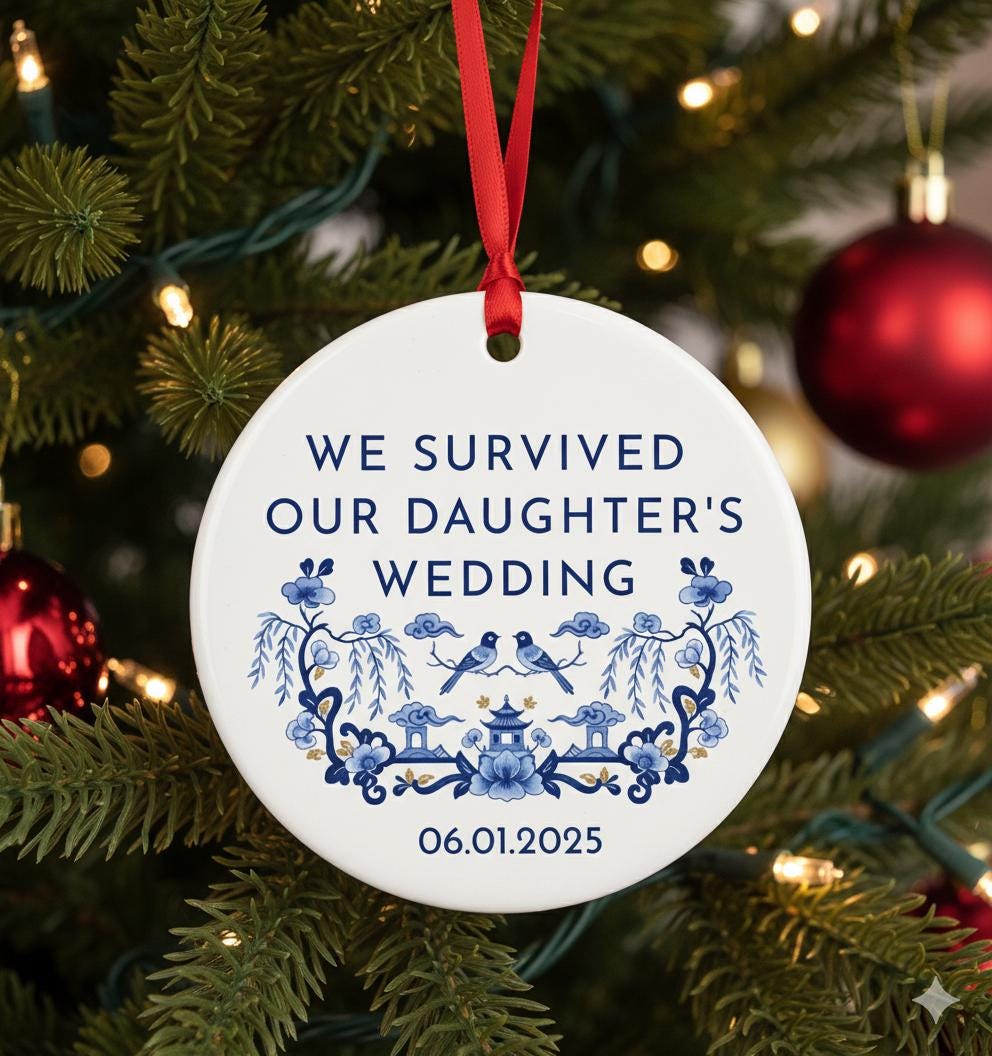 Funny Wedding Parent Ornament – We Survived Our Daughter’s Wedding 2025 Keepsake