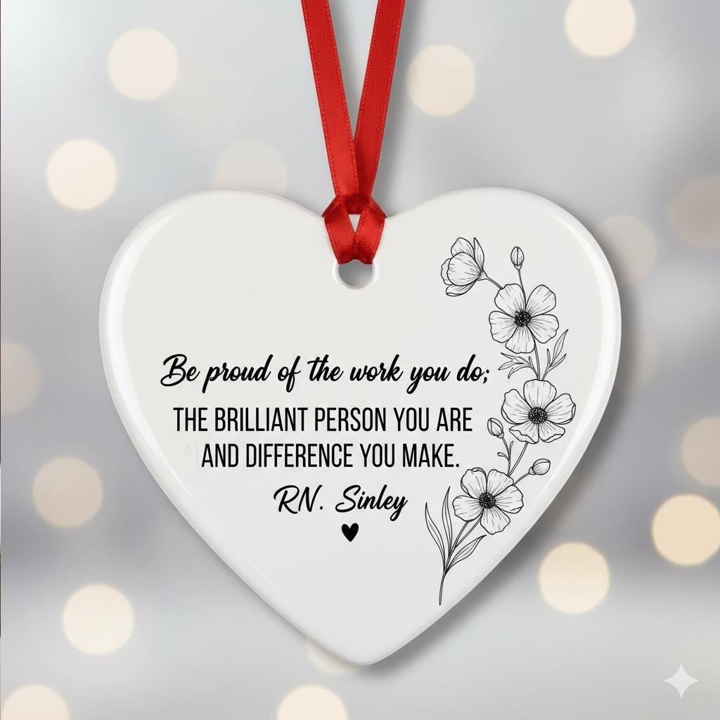 Nurse Appreciation Heart Ornament – Personalized RN Gift Ceramic Keepsake with Quote