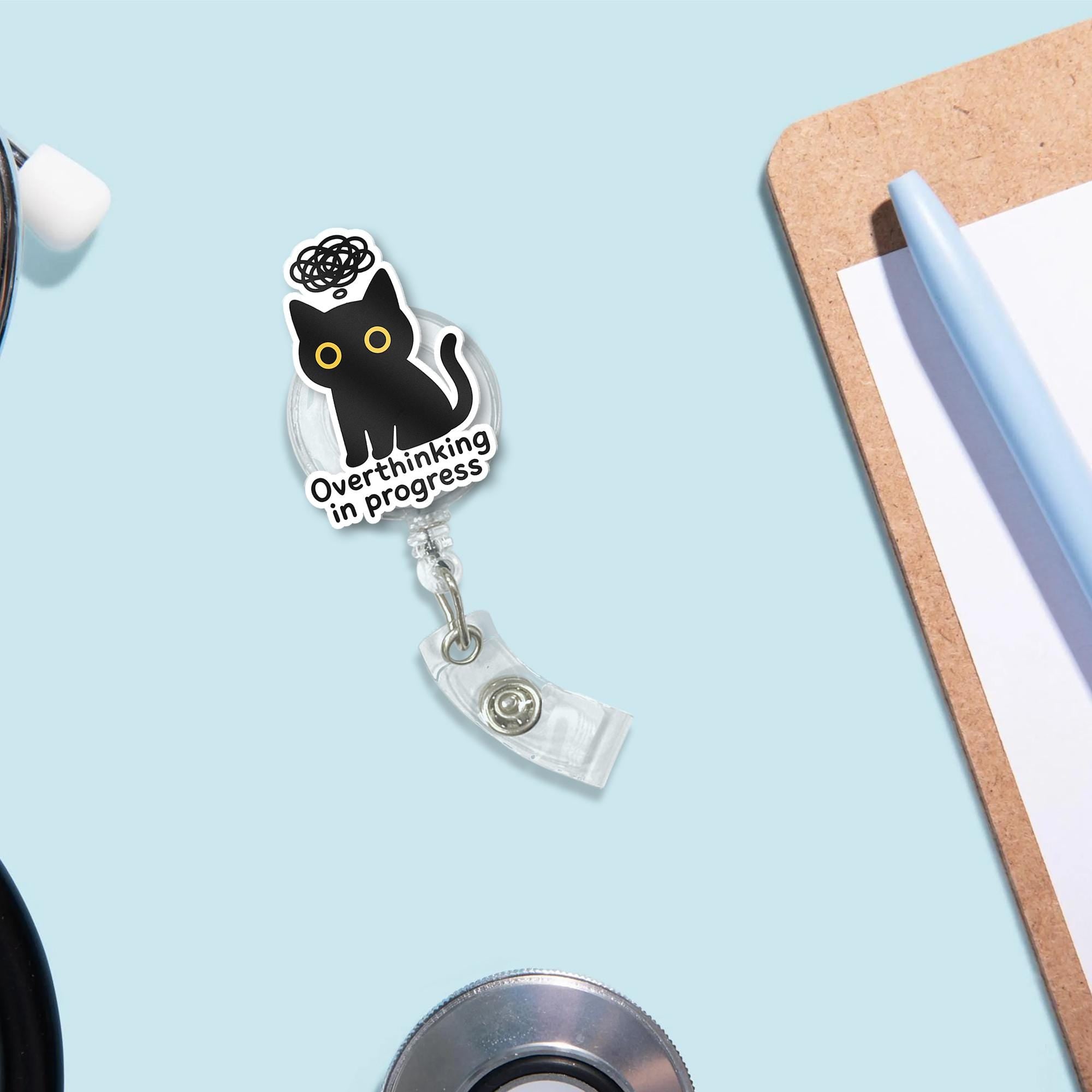 Overthinking In Progress Cat Badge Reel – Black Cat Acrylic Nurse ID Holder