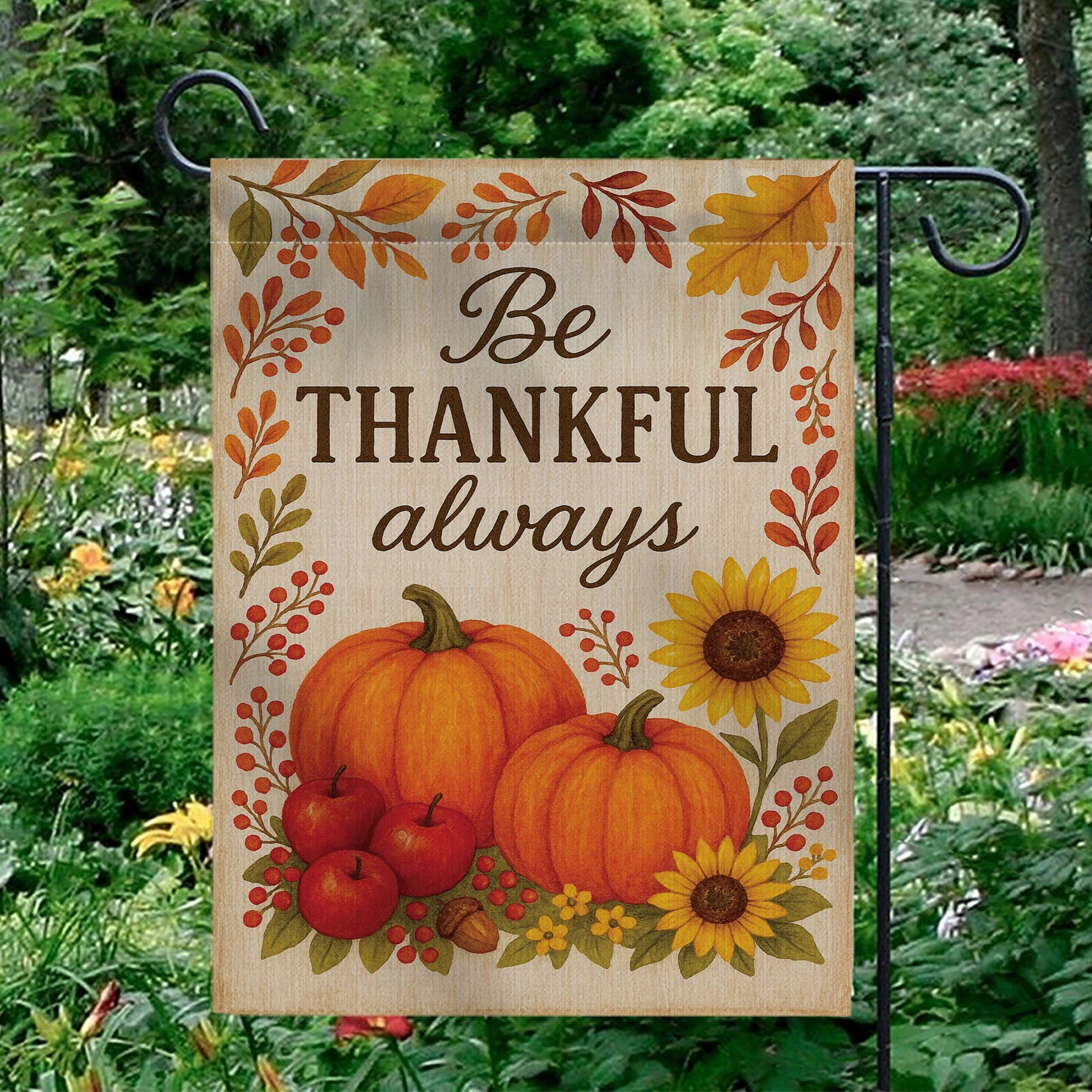 Be Thankful Always Garden Flag: Autumn Harvest Yard Decor